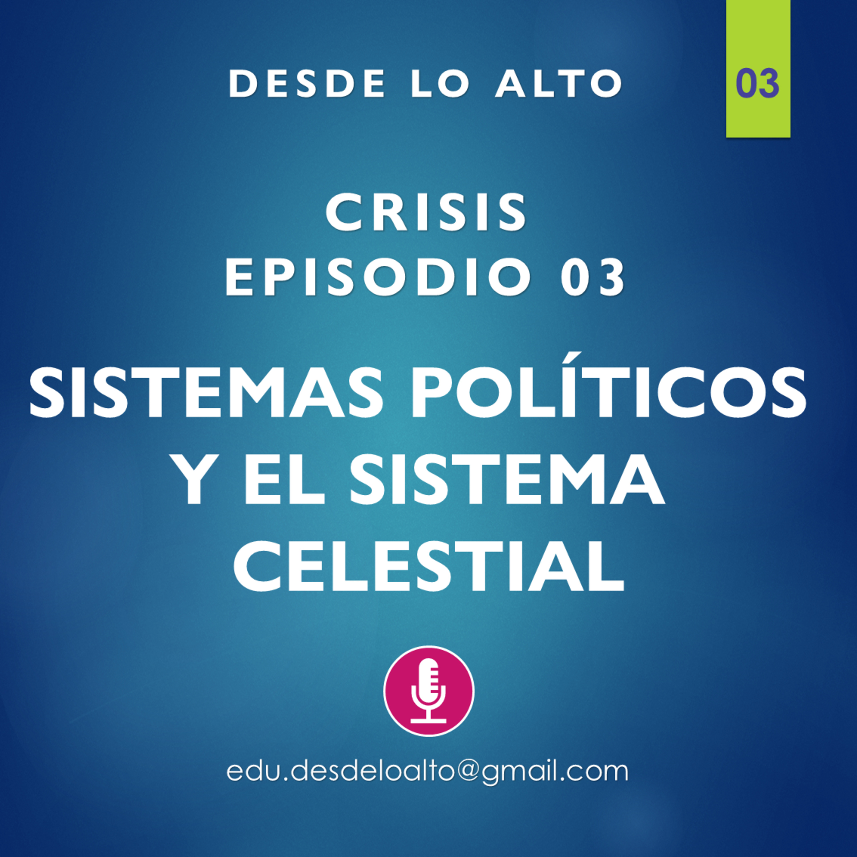T01E03 Sistemas políticos y el sistema celestial