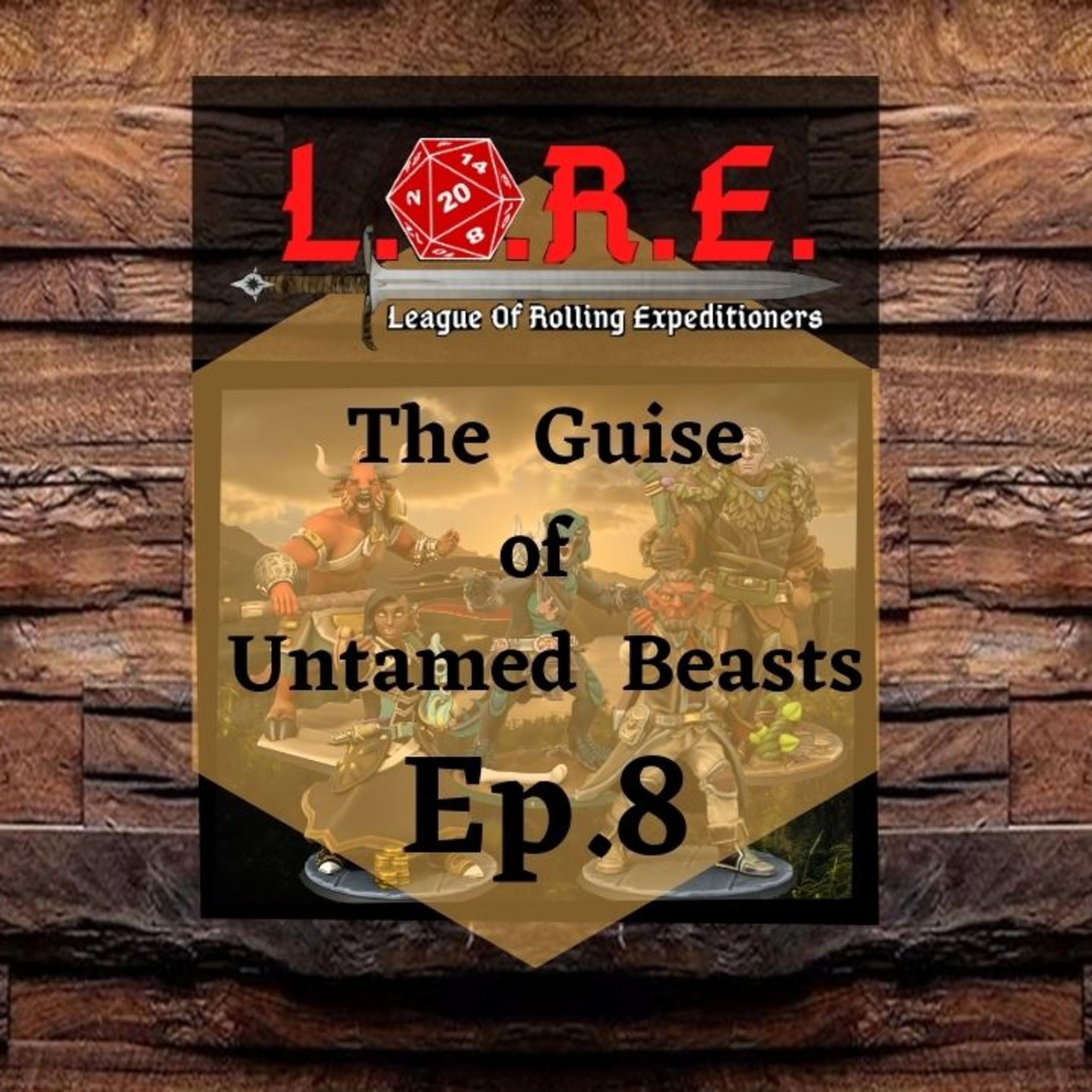 The Guise of Untamed Beasts: Ep.8