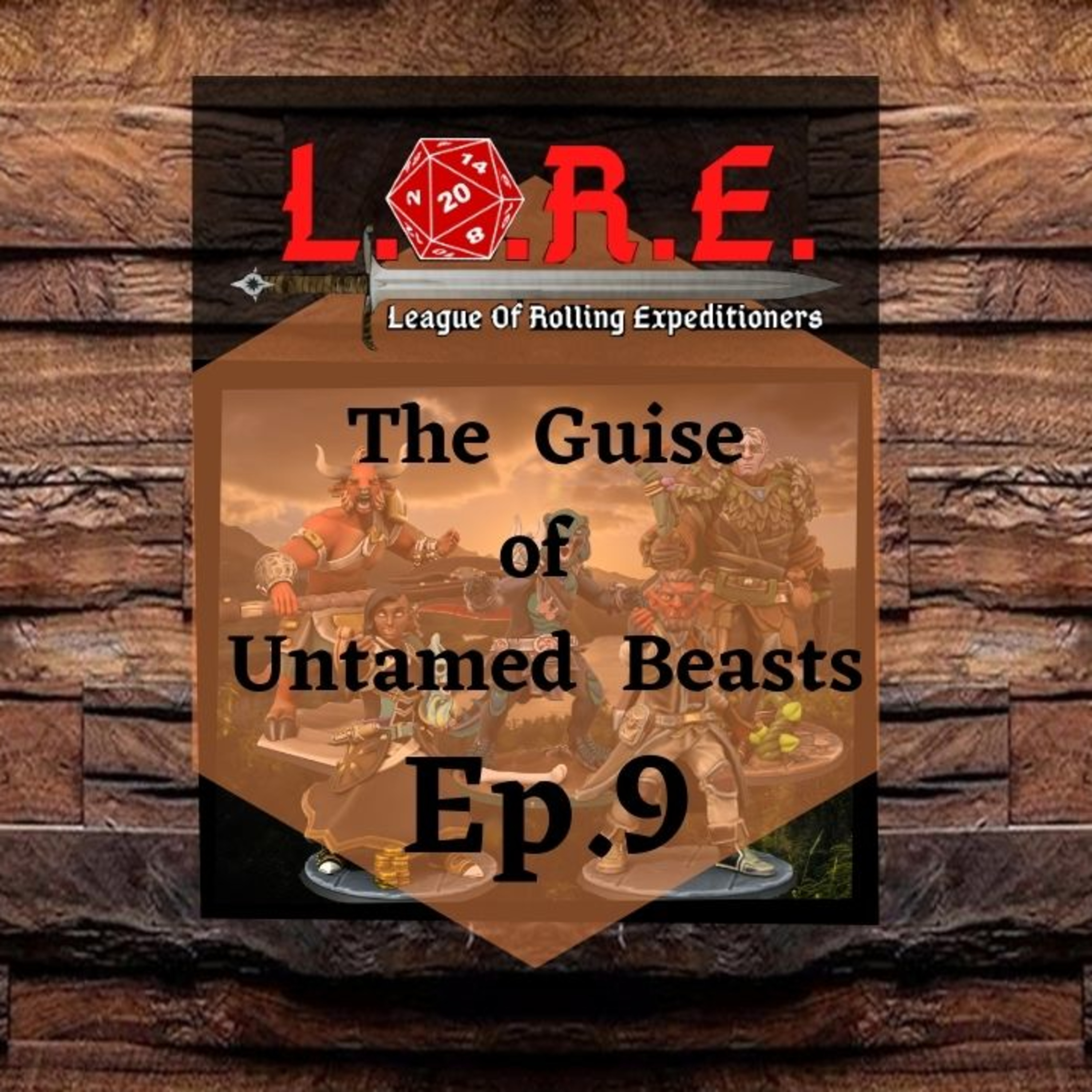 The Guise of Untamed Beasts: Ep.9