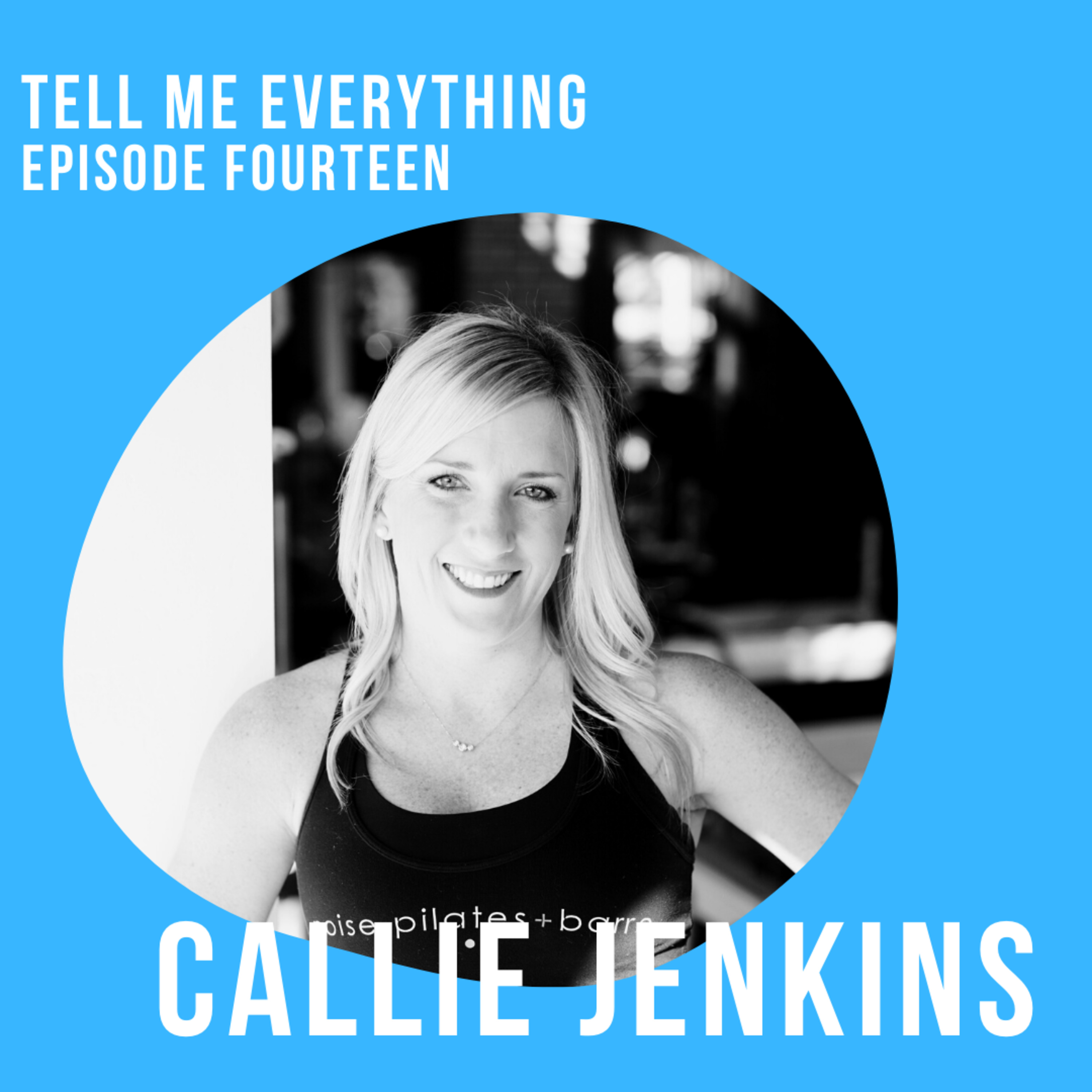 Tell Me Everything with Liz Layne