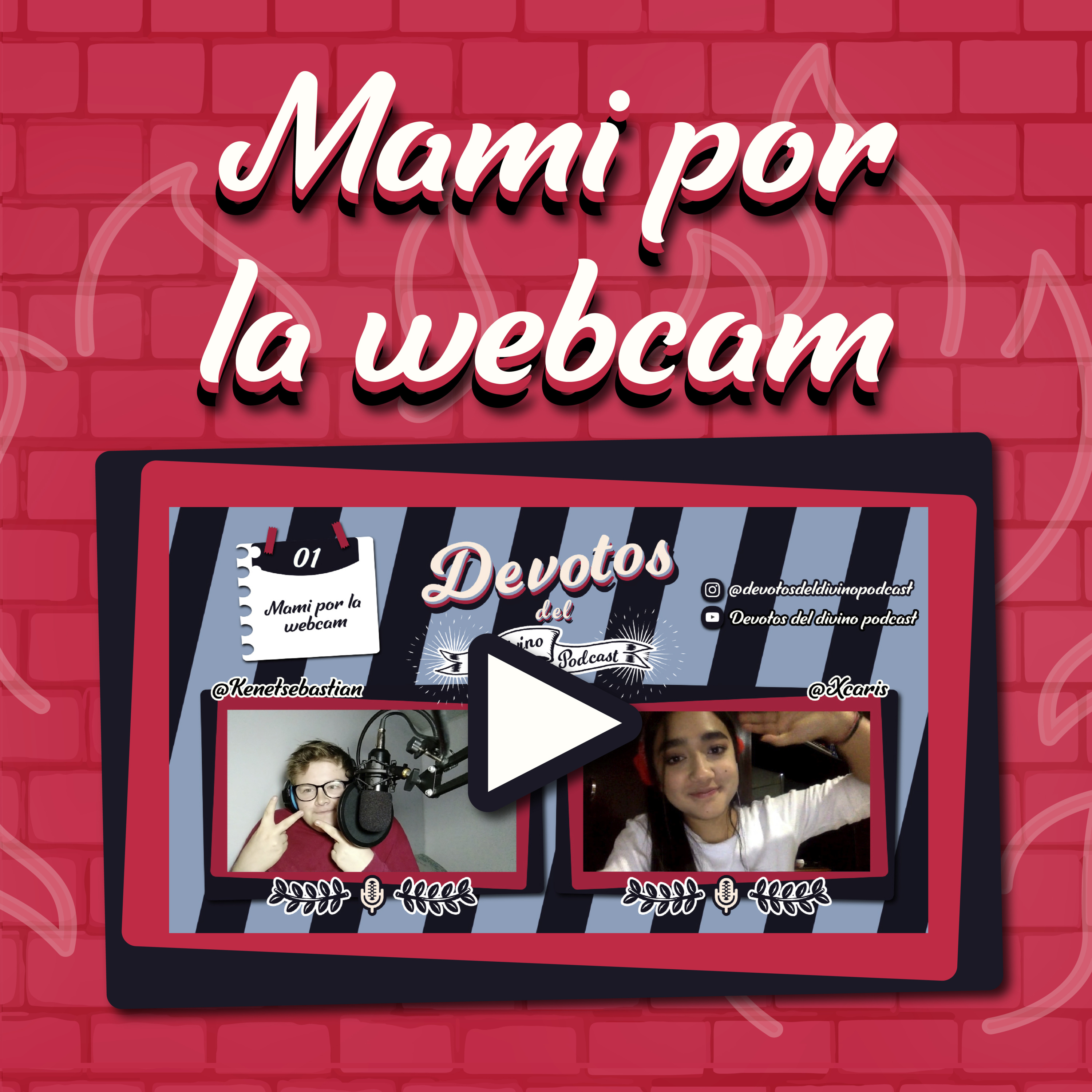 01: Mami Por La Webcam