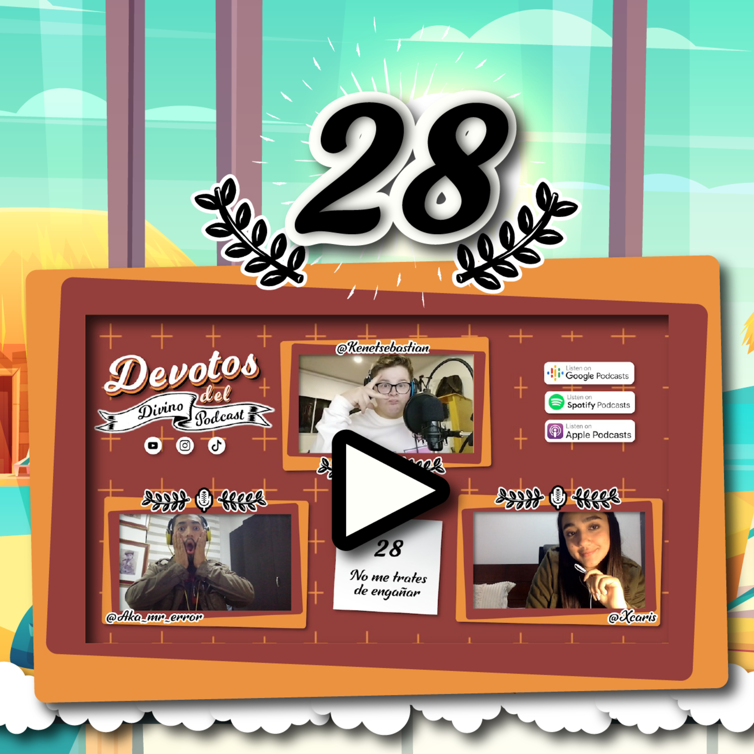 28: No me trates de engañar