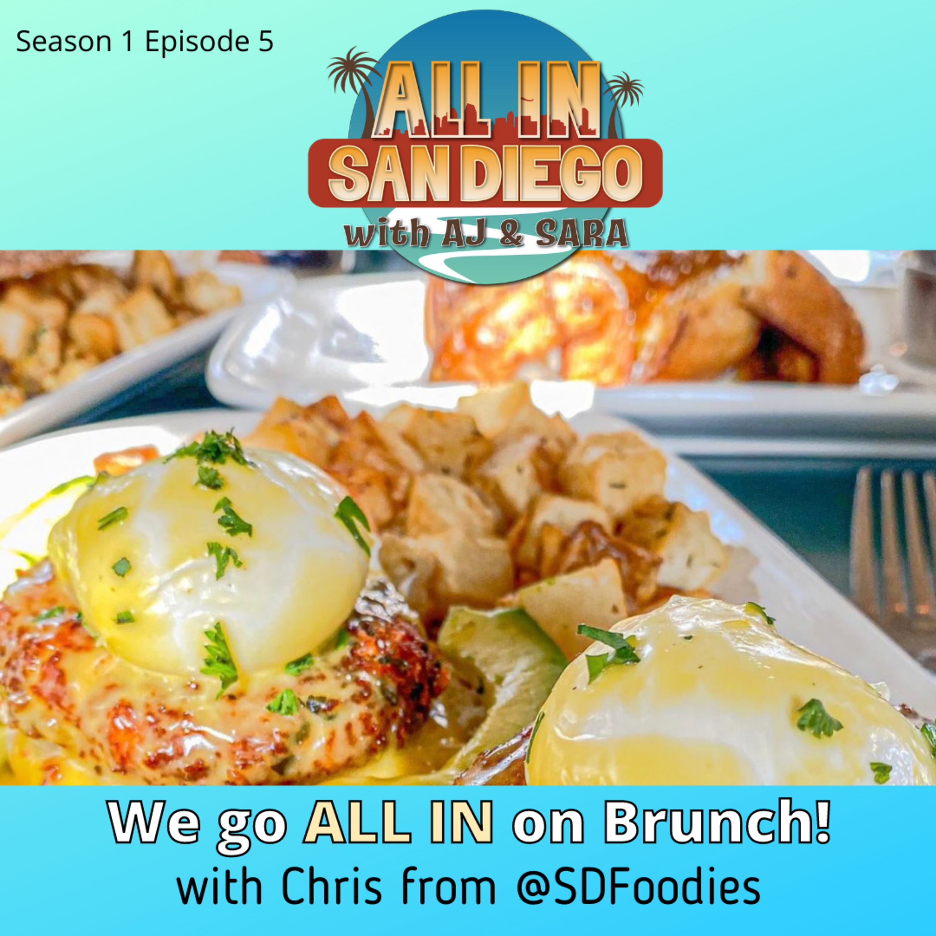 ALL IN on Brunch with @SDFoodies episode artwork