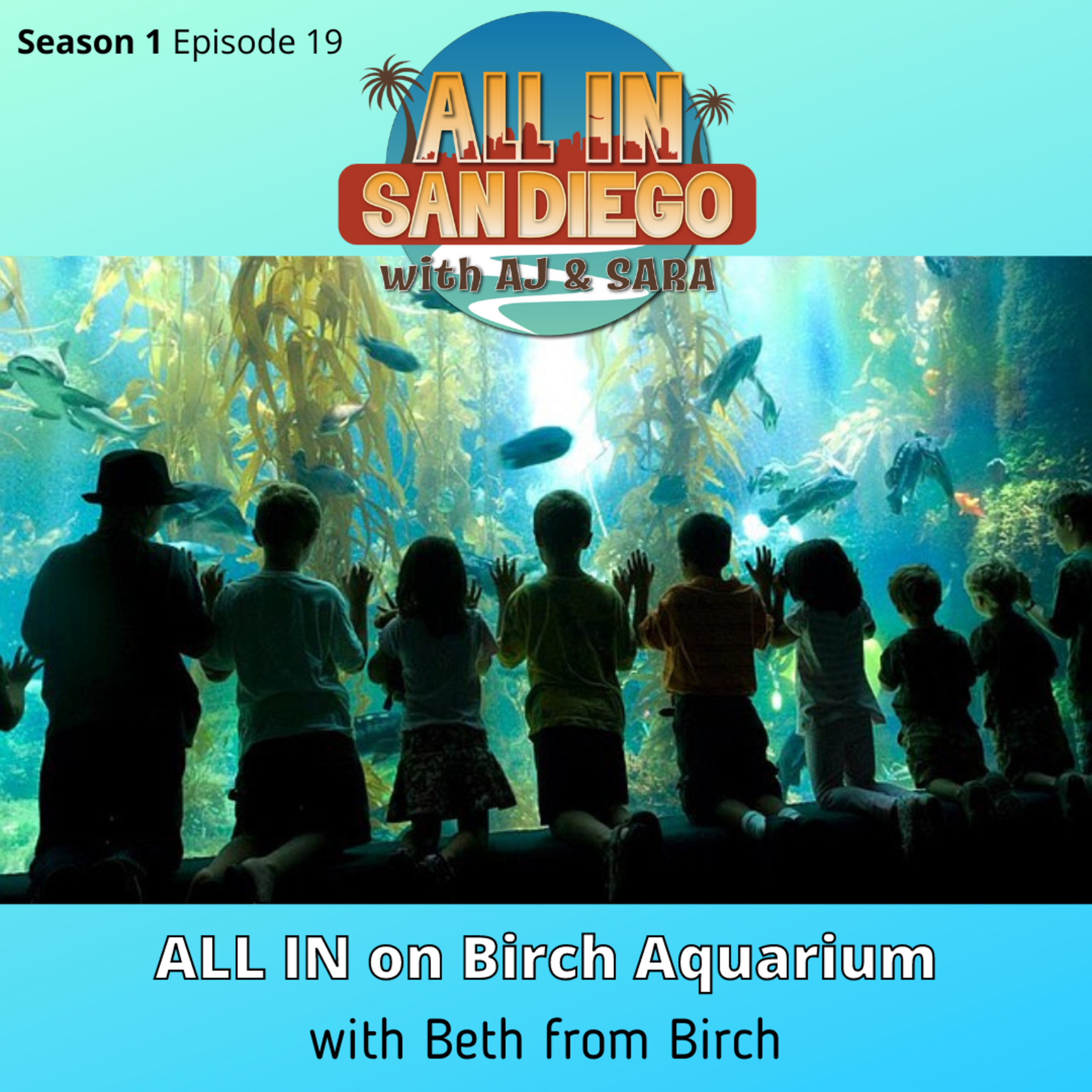 ALL IN on Birch Aquarium episode artwork