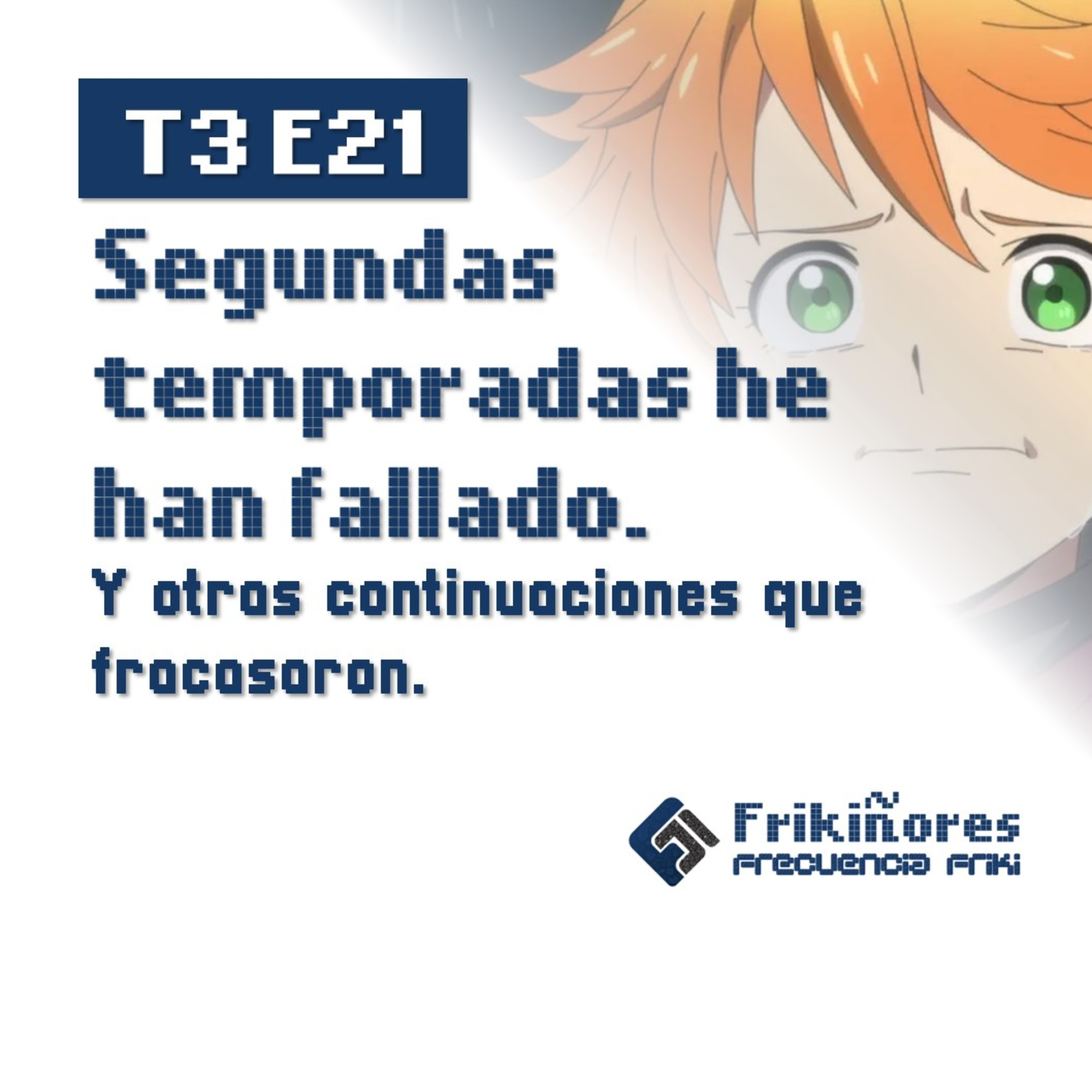 T3 E21 Segundas temporadas que fracasaron