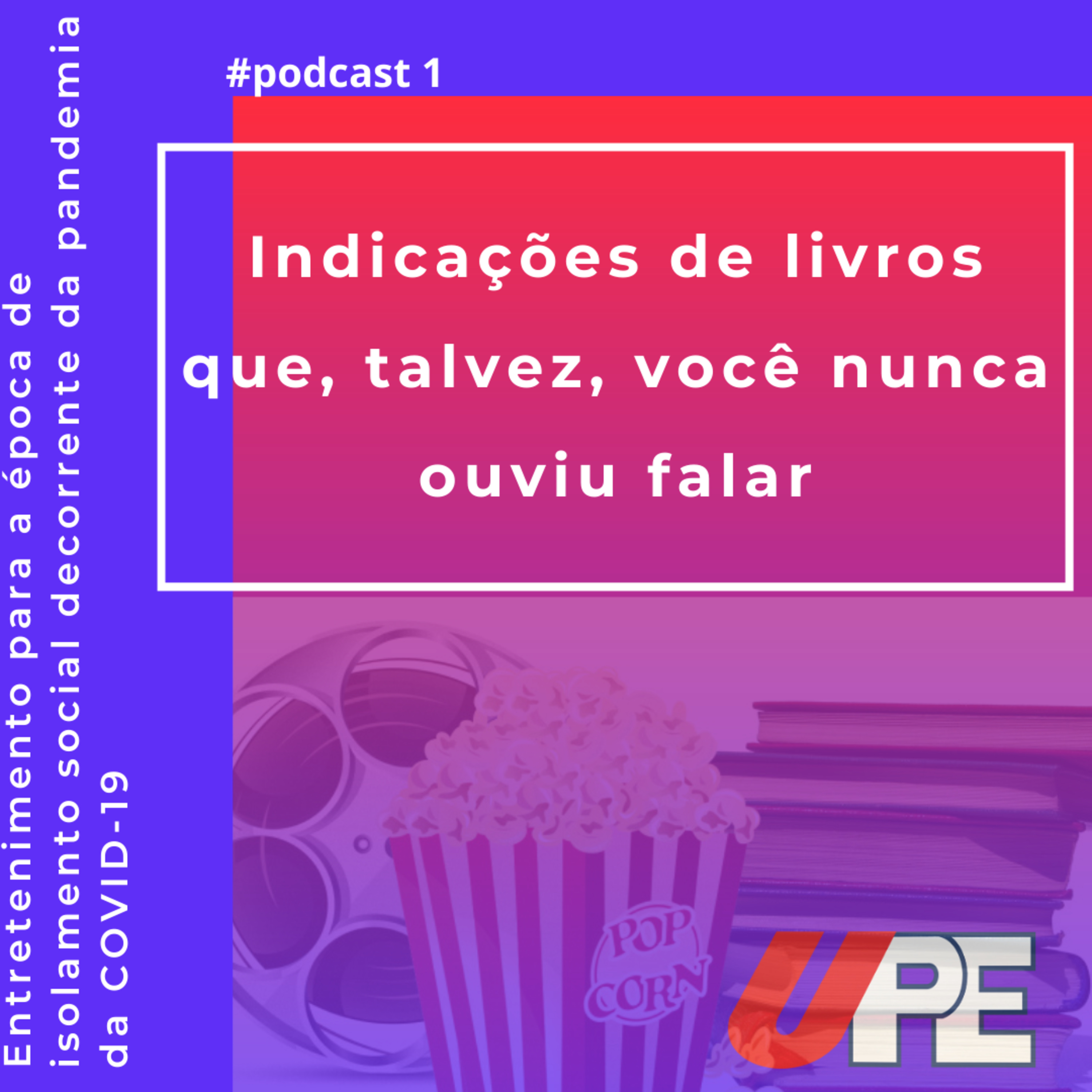 Entretenimento para a época de isolamento social- Indicação de livros de que, talvez, você nunca ouviu falar episode artwork
