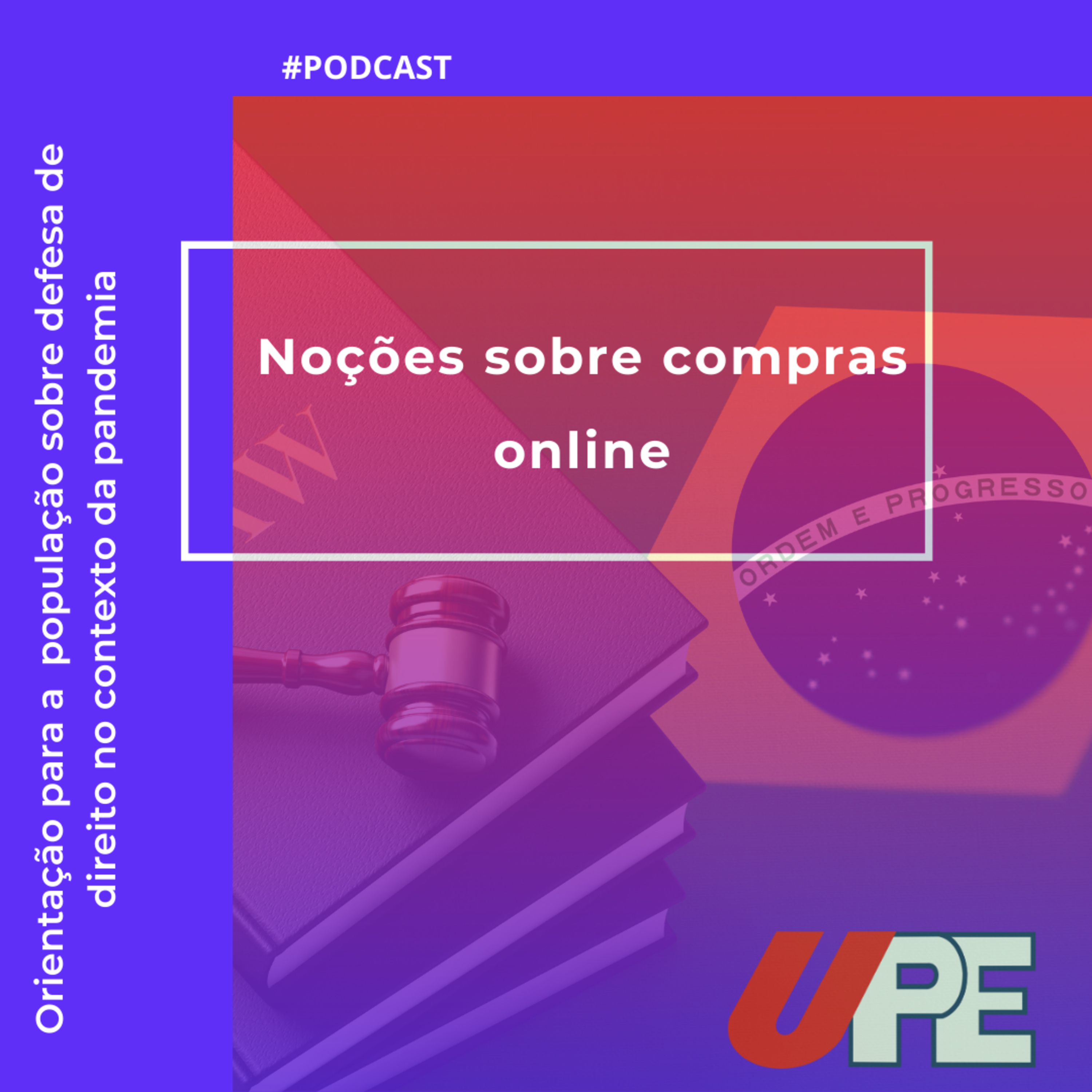 Orientação para a população sobre defesa de direito no contexto da pandemia- Compras Online