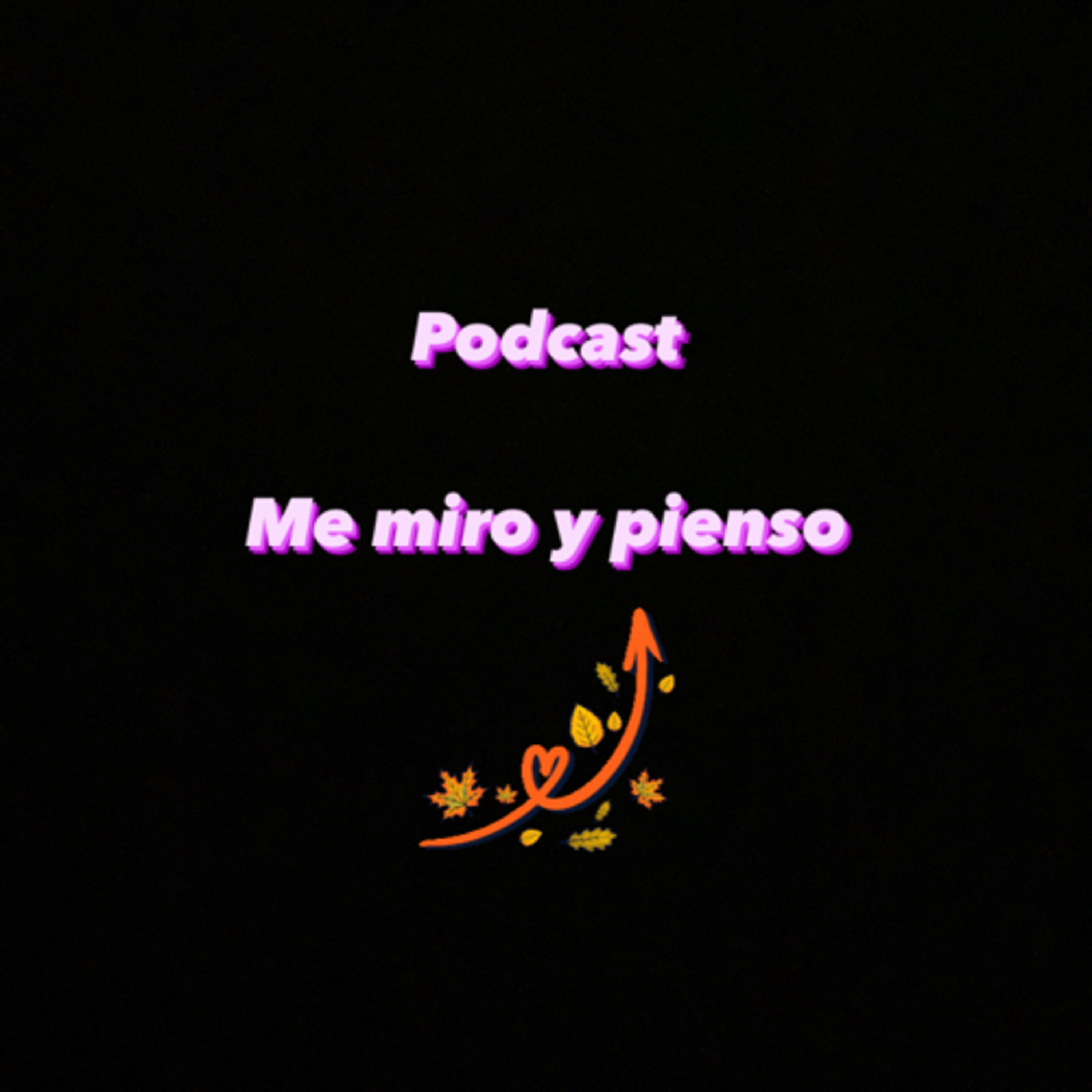 Me miro y pienso  episode artwork