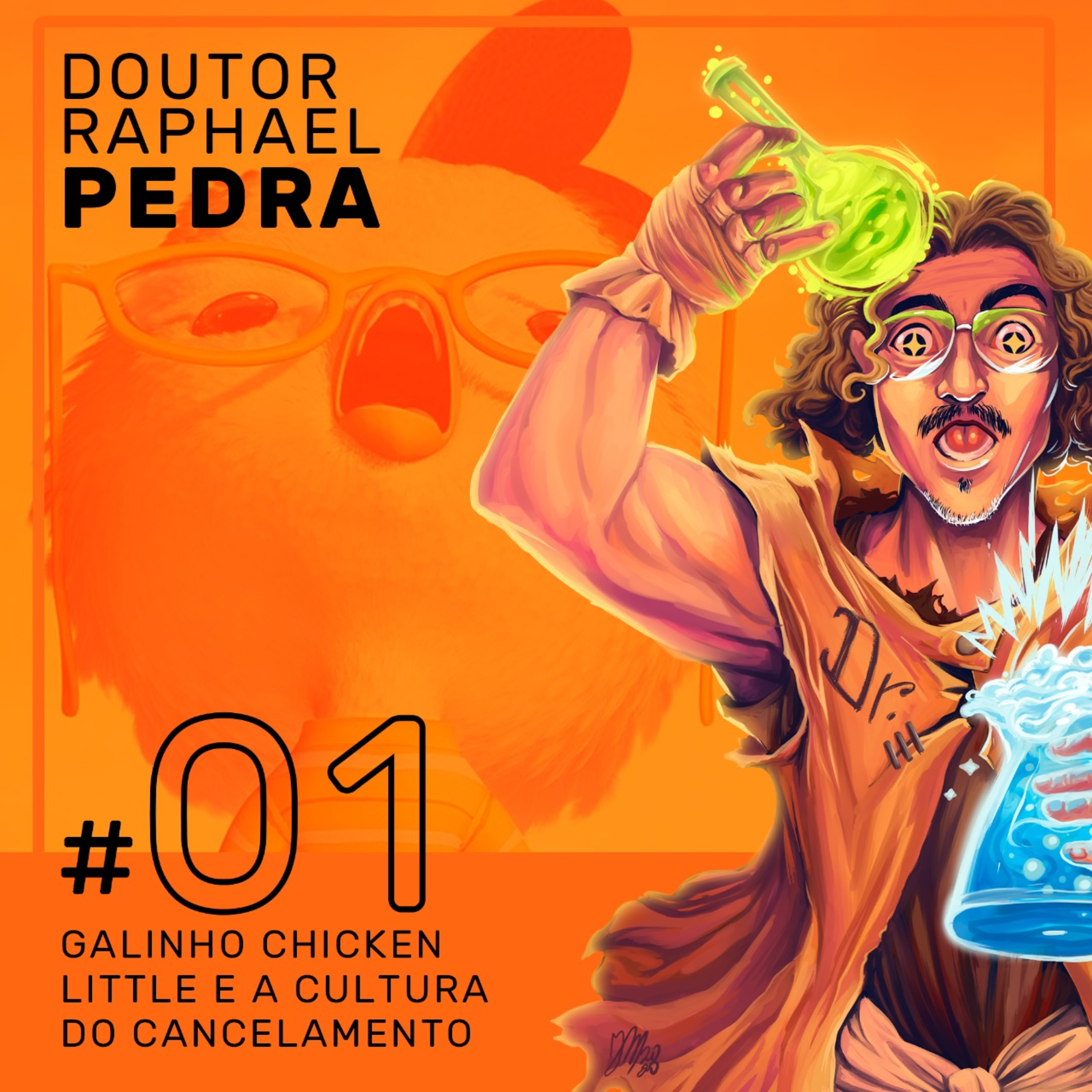 #01 - Galinho Chicken Little e a Cultura do Cancelamento - Doutor Raphael Pedra episode artwork