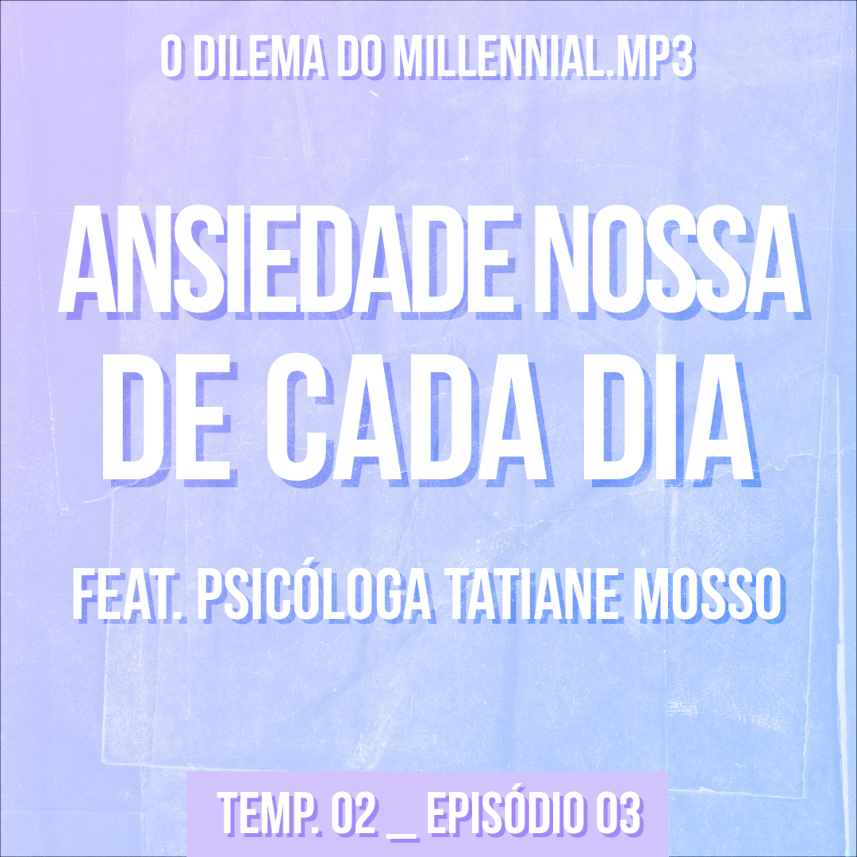 O dilema do millennial.mp3