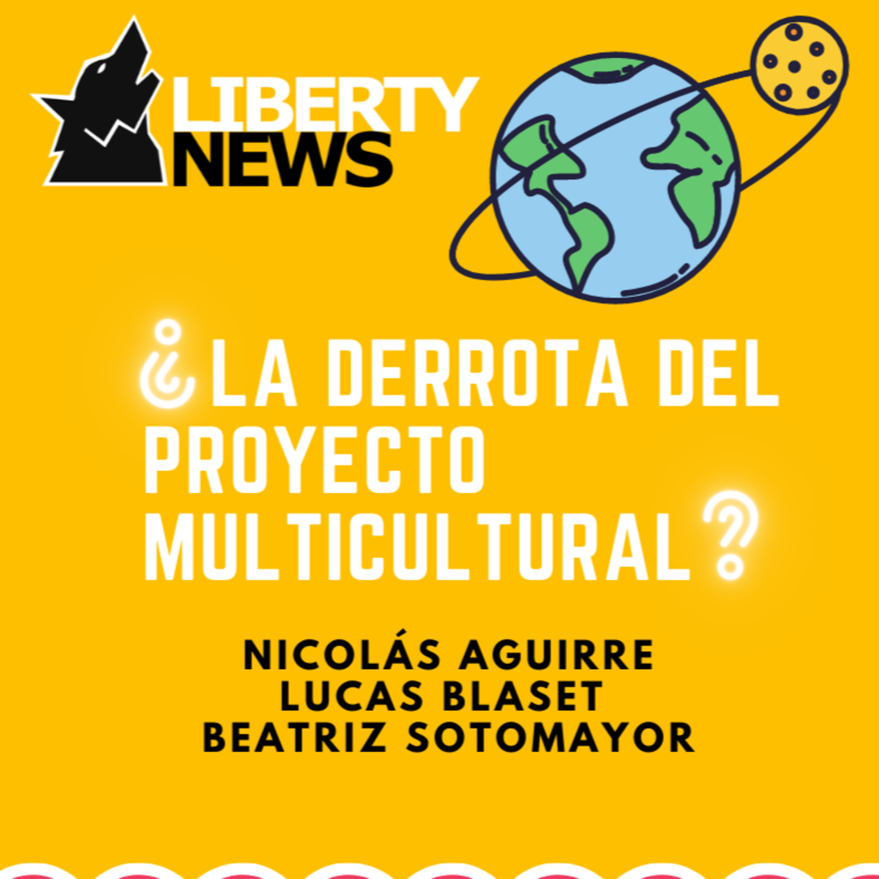 ¿La Derrota del Proyecto Multicultural? episode artwork