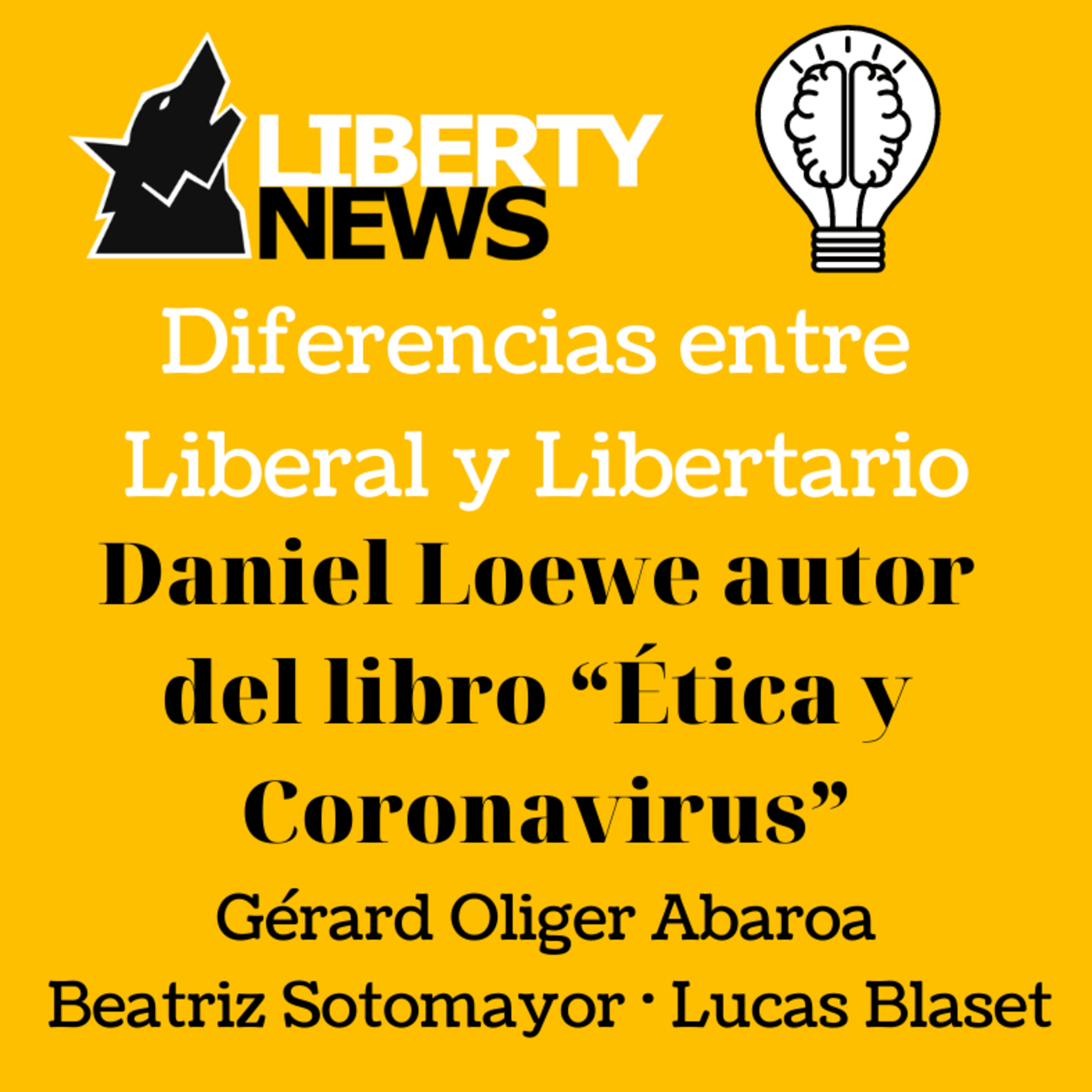 Diferencias entre Liberal y Libertario por Daniel Loewe episode artwork