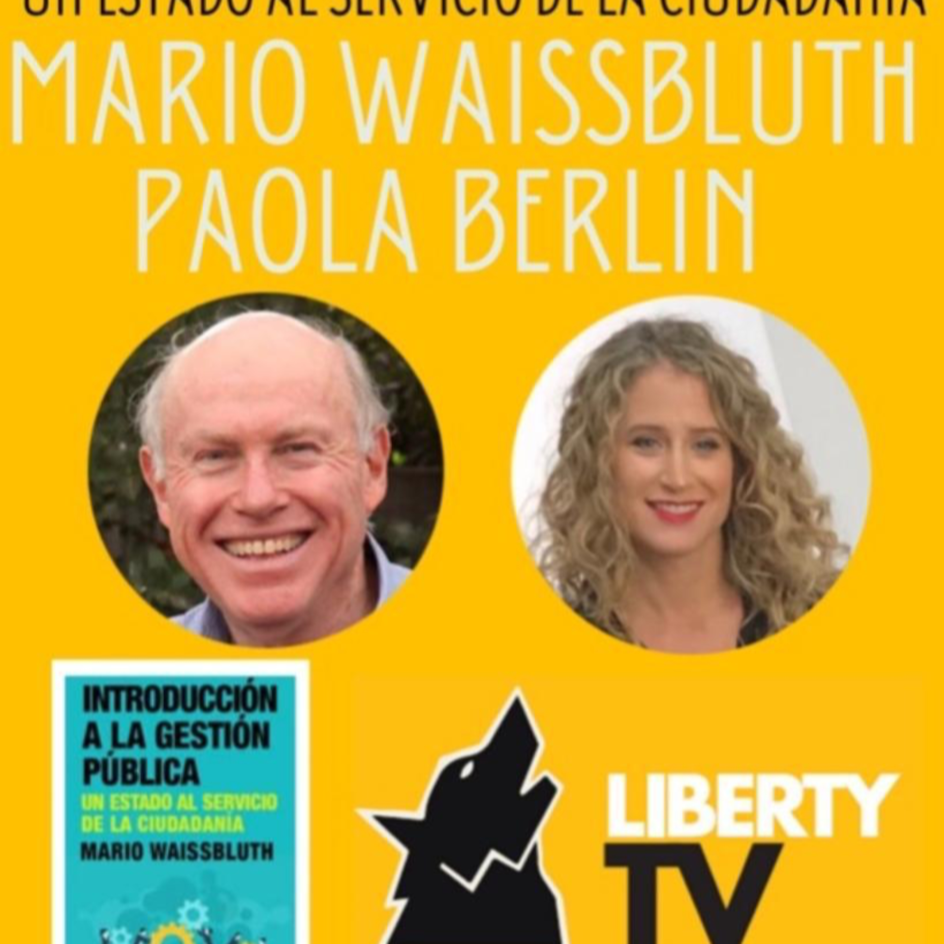 ¿Un Estado al Servicio de la Ciudadania? Con Mario Waissbluth y Paola Berlin episode artwork