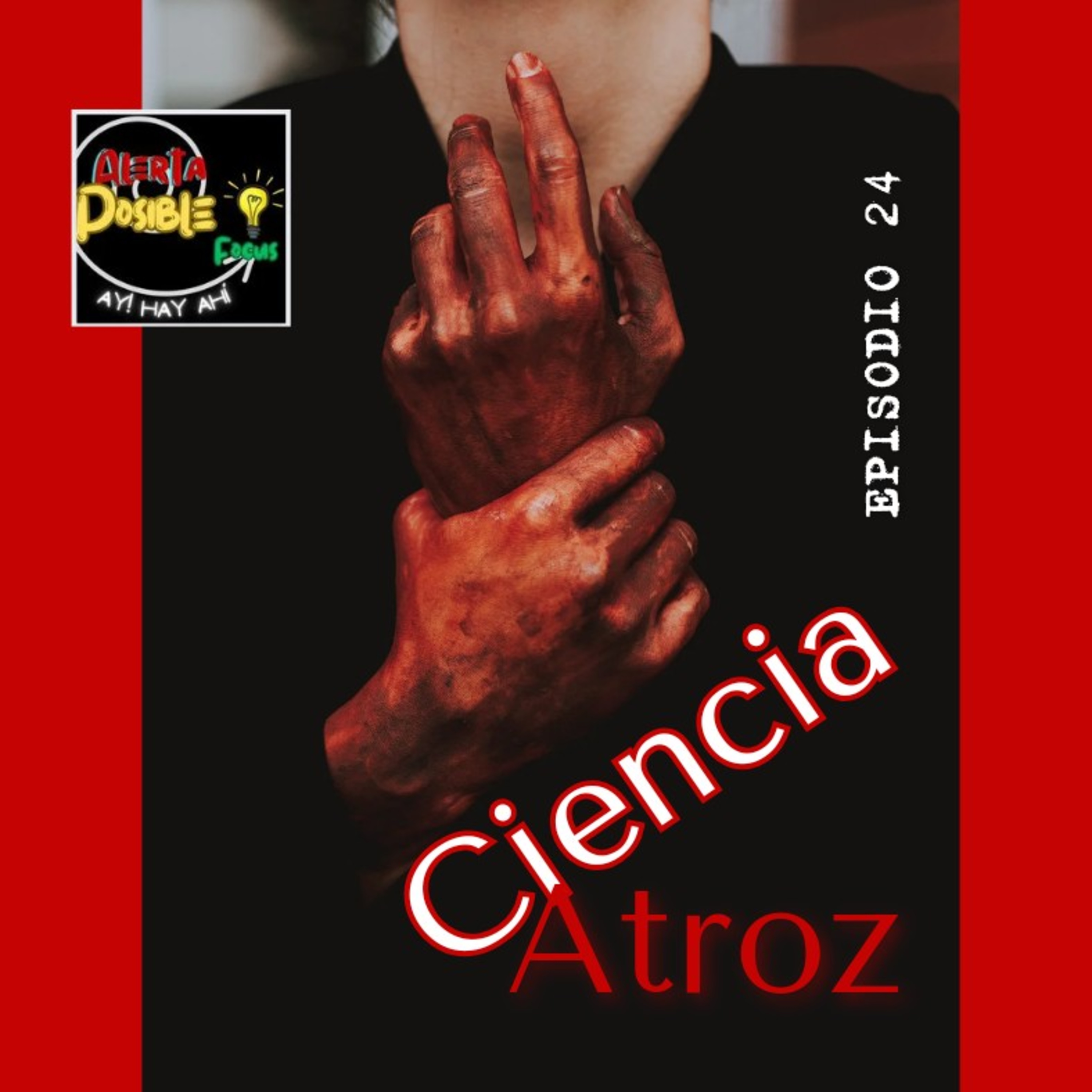 ☠️Ciencia Atroz...🩸 episode artwork