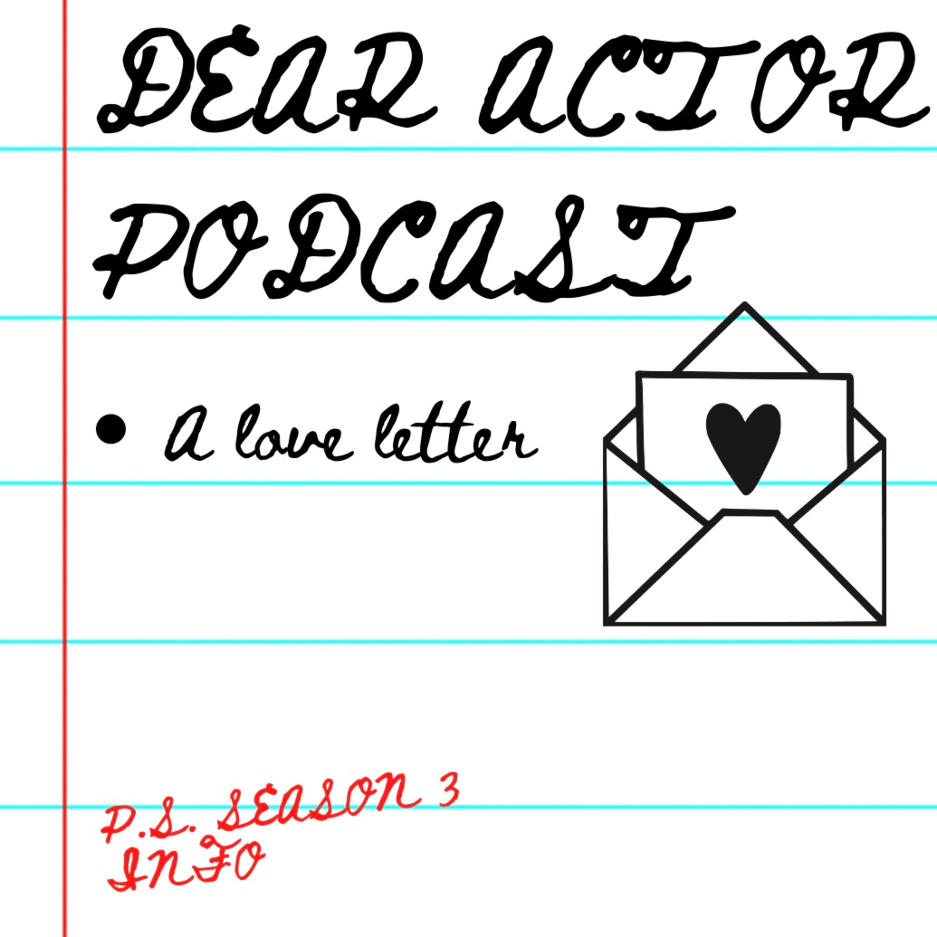 Dear Actor Podcast