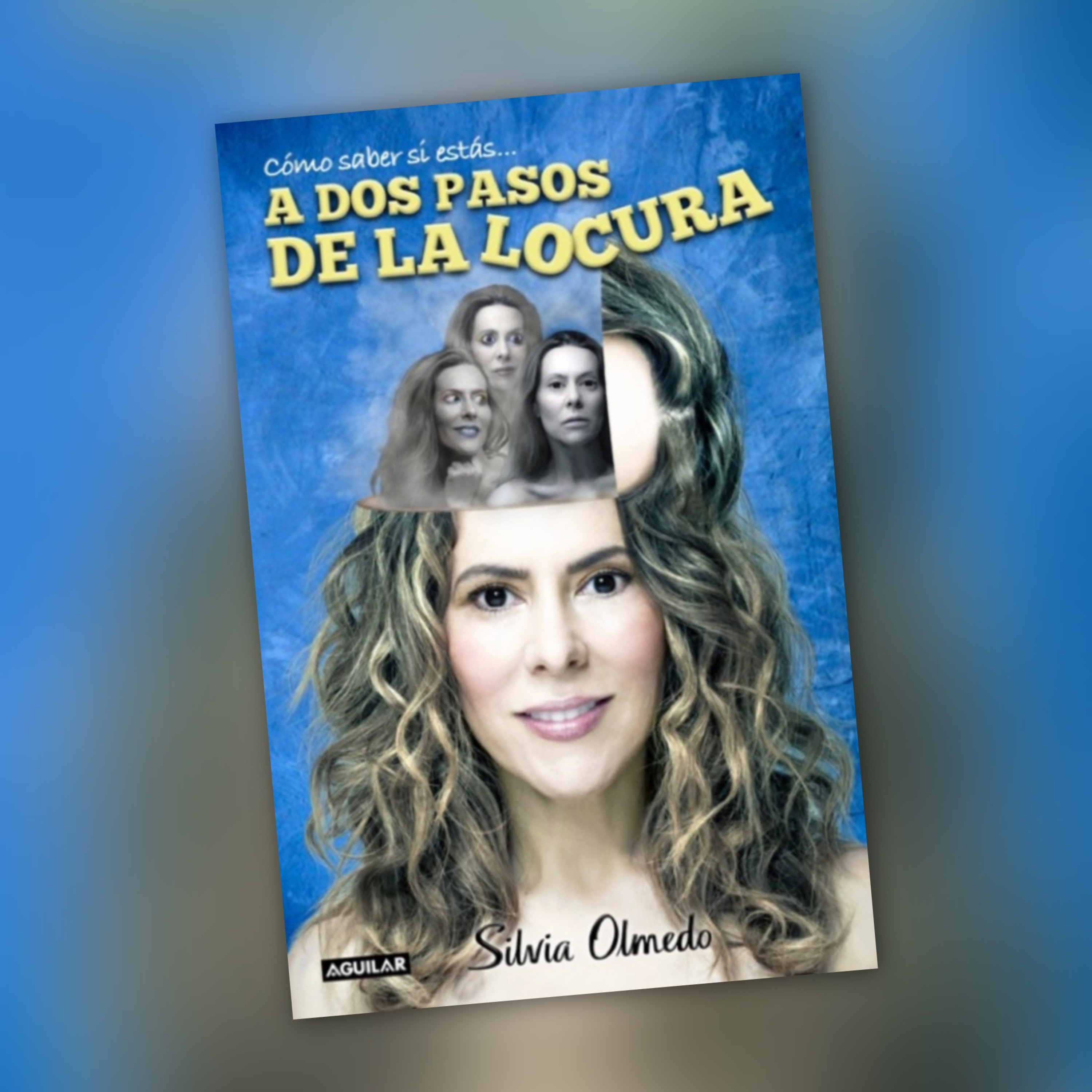 Como saber sí estás...A DOS PASOS DE LA LOCURA. Silvia Olmedo. Episodio 8.
