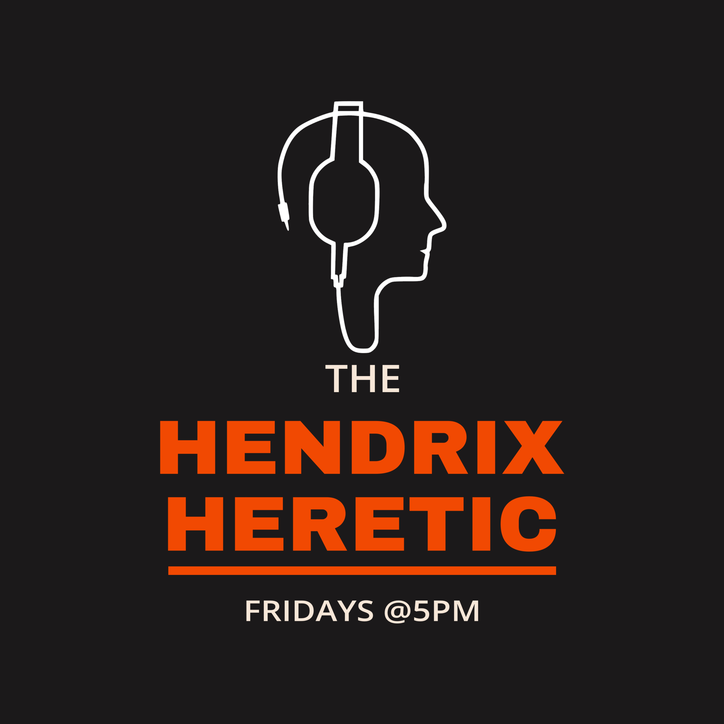The Hendrix Heretic