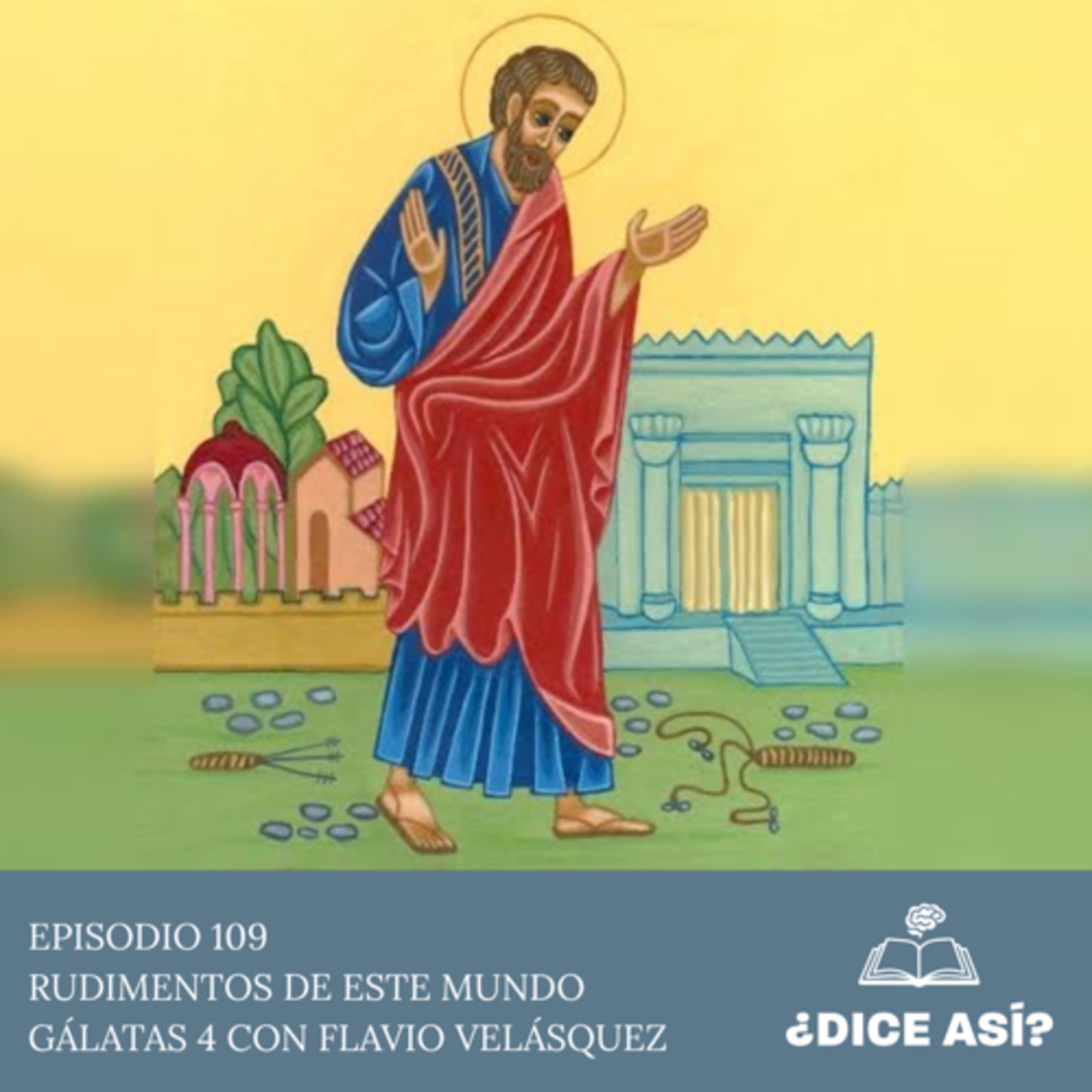Rudimentos De Este Mundo | Gálatas 4 con Flavio Velásquez