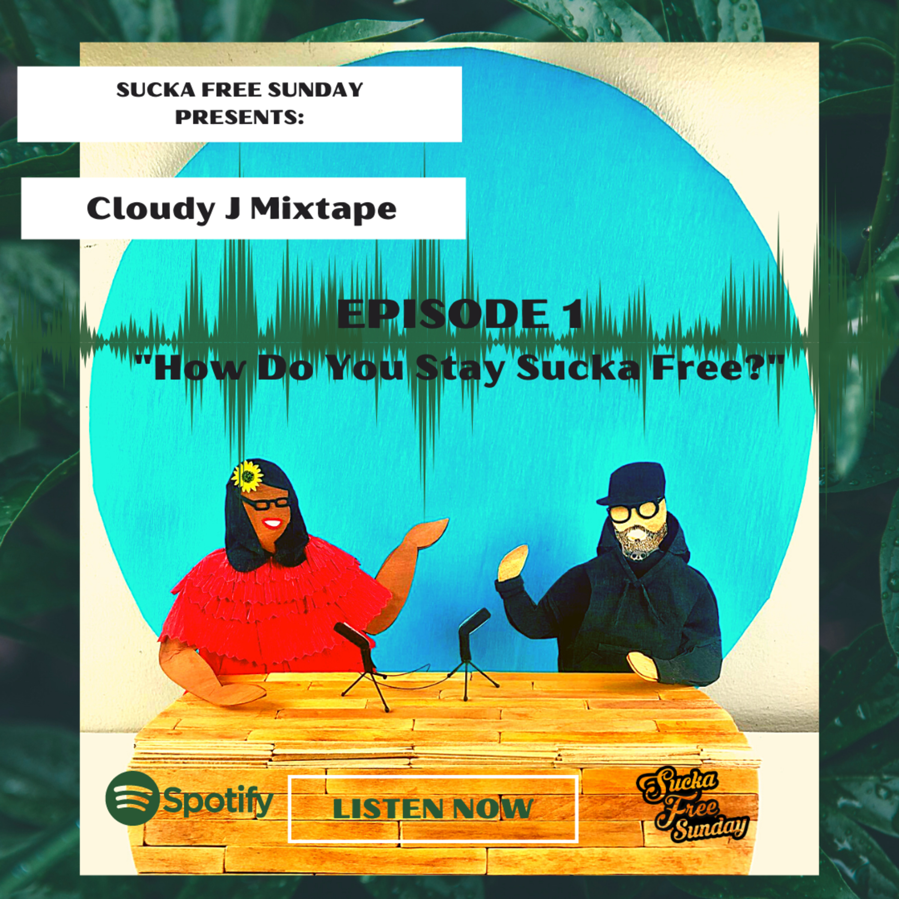 Sucka Free Sunday Podcast