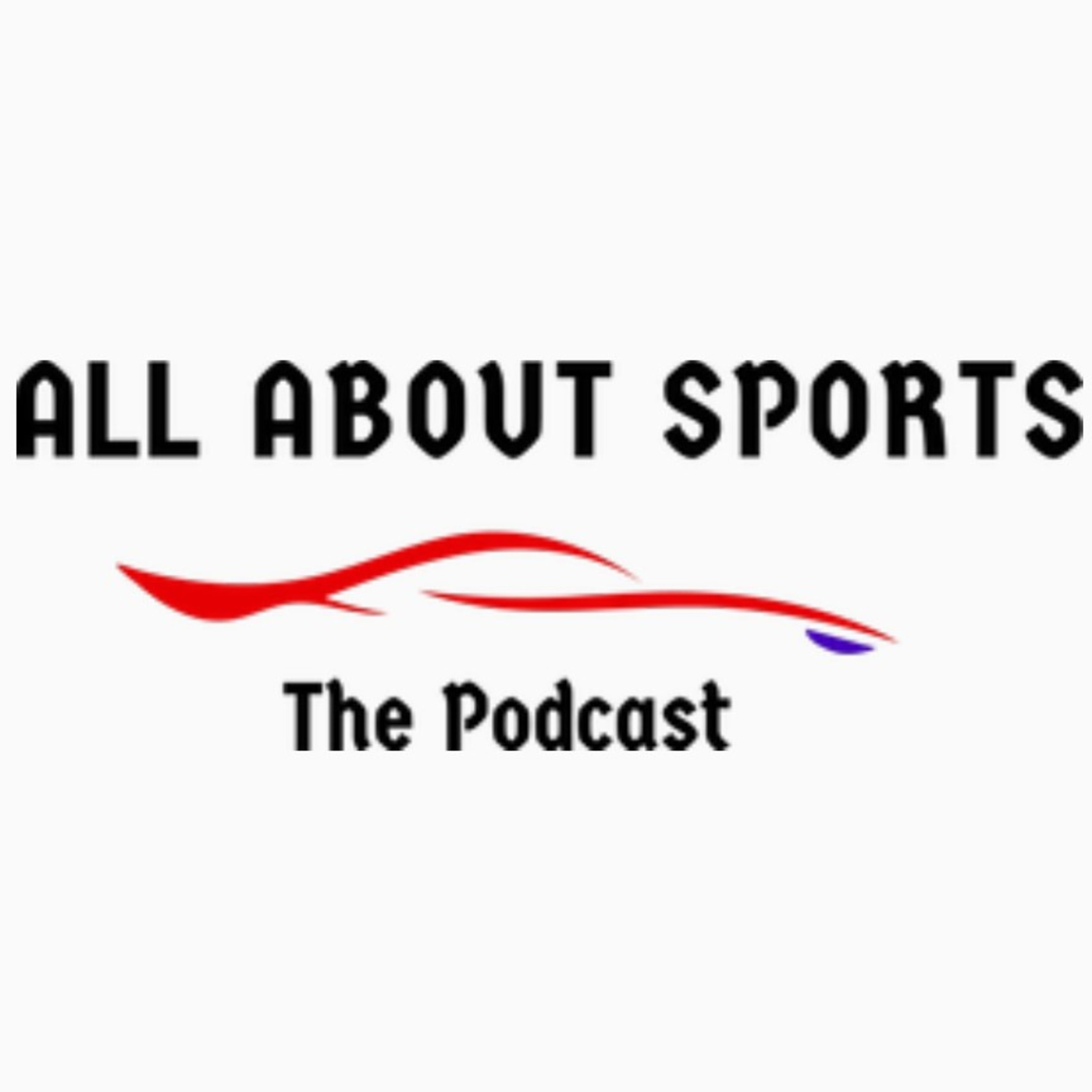 All About Sports - The Podcast
