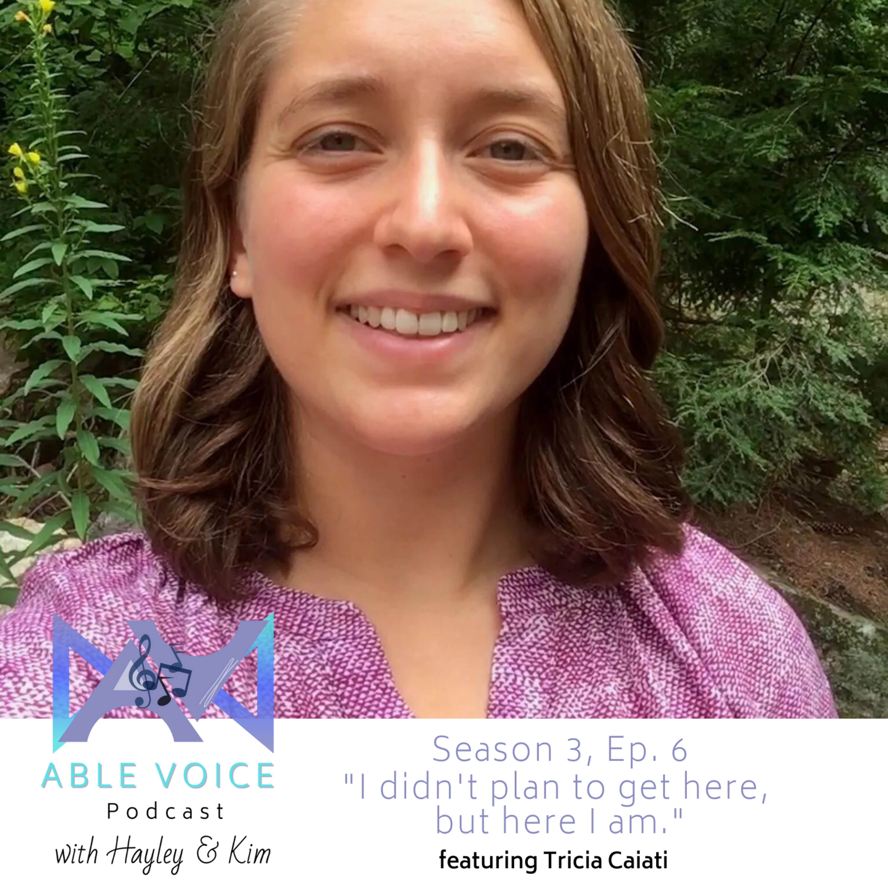 "I did not plan to get here, but here I am" with Tricia Caiati episode artwork