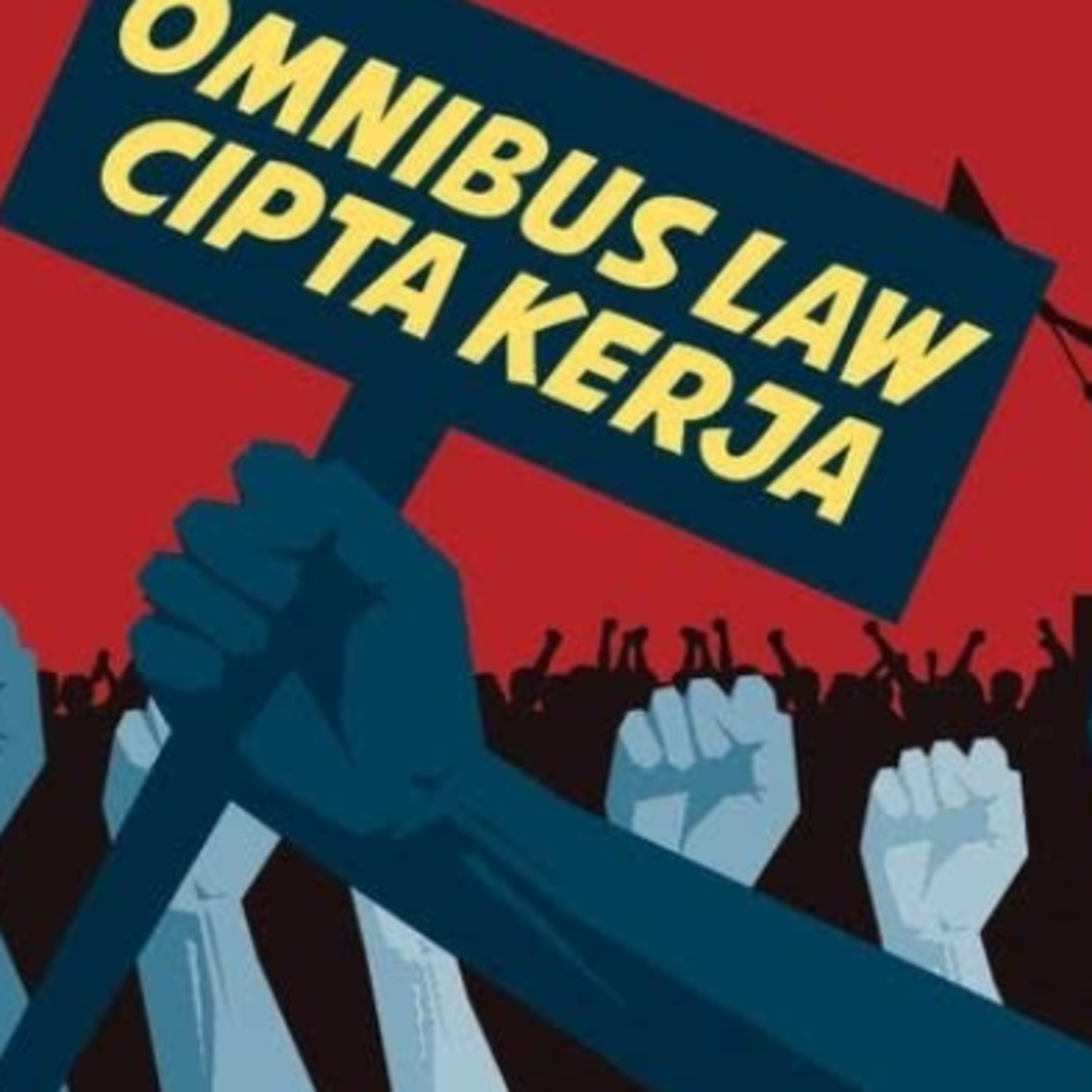 RUU Cipta Kerja Harus Disikapi dengan Kritis dan Skeptik episode artwork