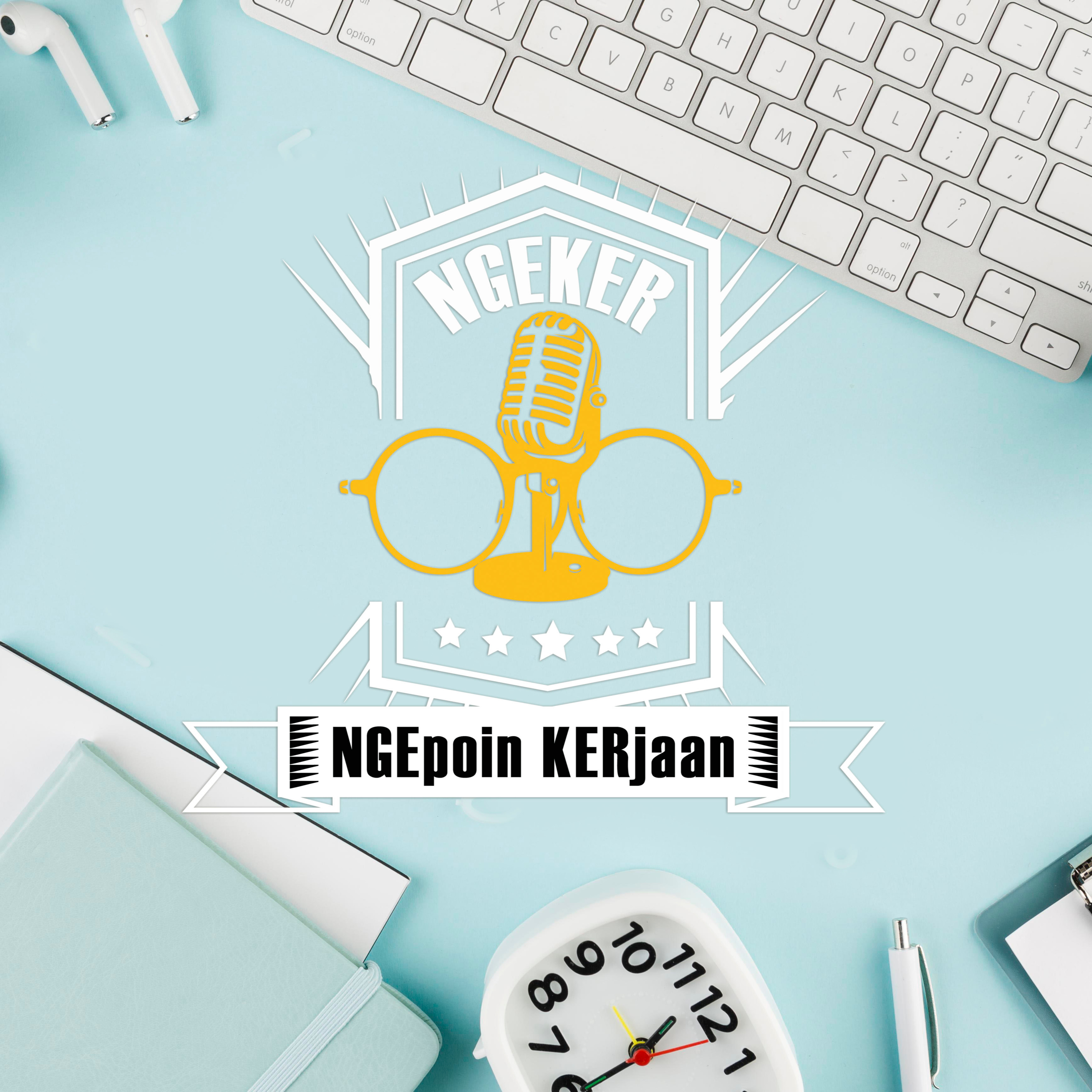 NGEKER (NGEpoin KERjaan) : Cerita Kerja di Asuransi Multinasional vs IT Provider  episode artwork