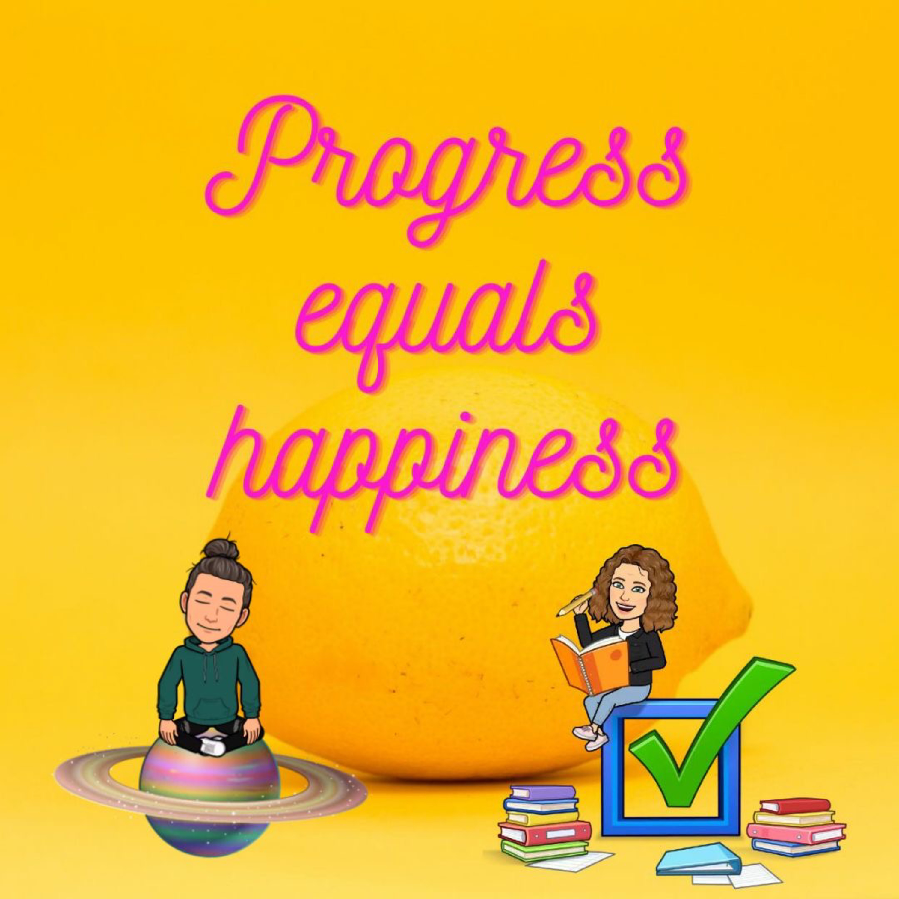 Progress = happiness