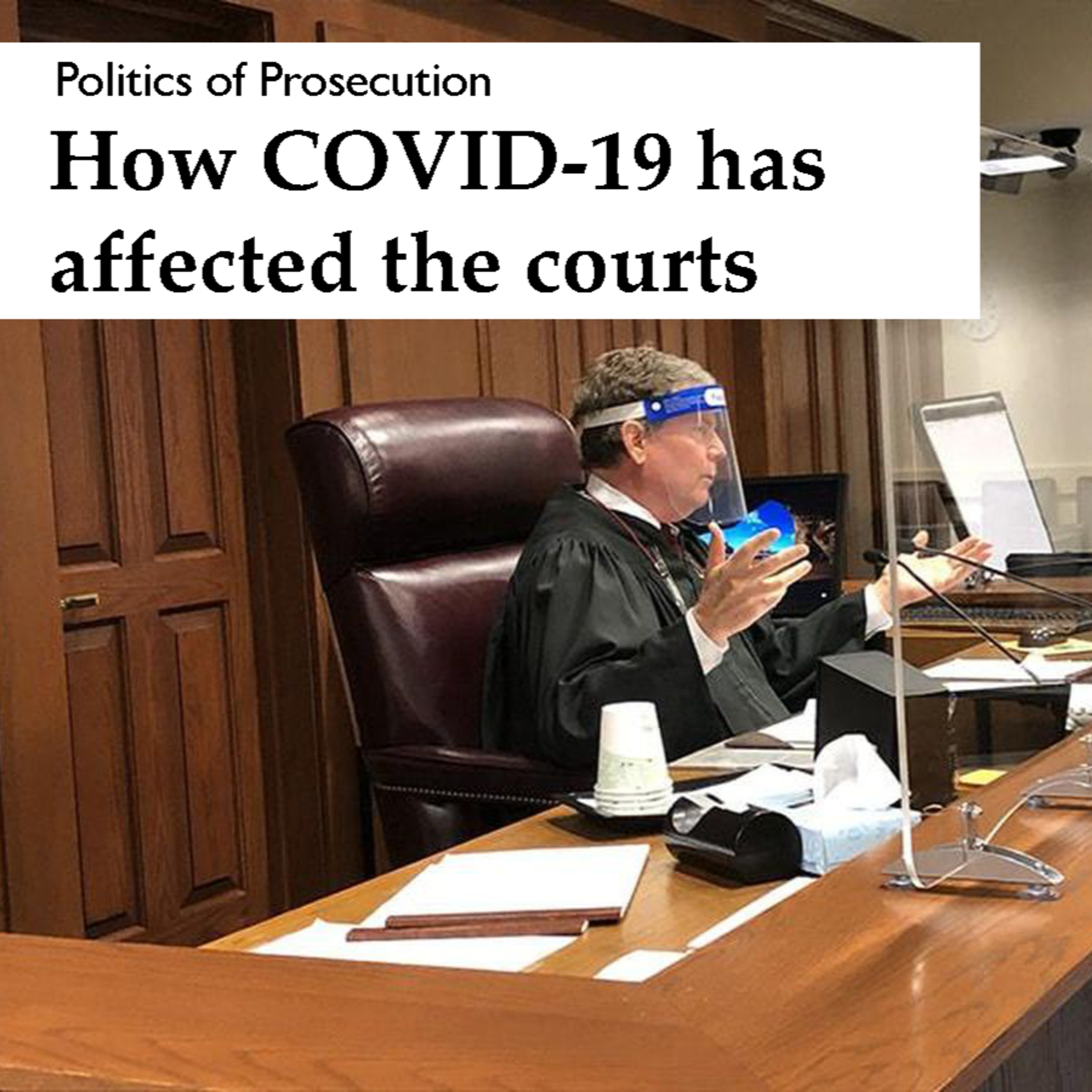 Politics of Prosecution: How COVID-19 has affected the courts episode artwork