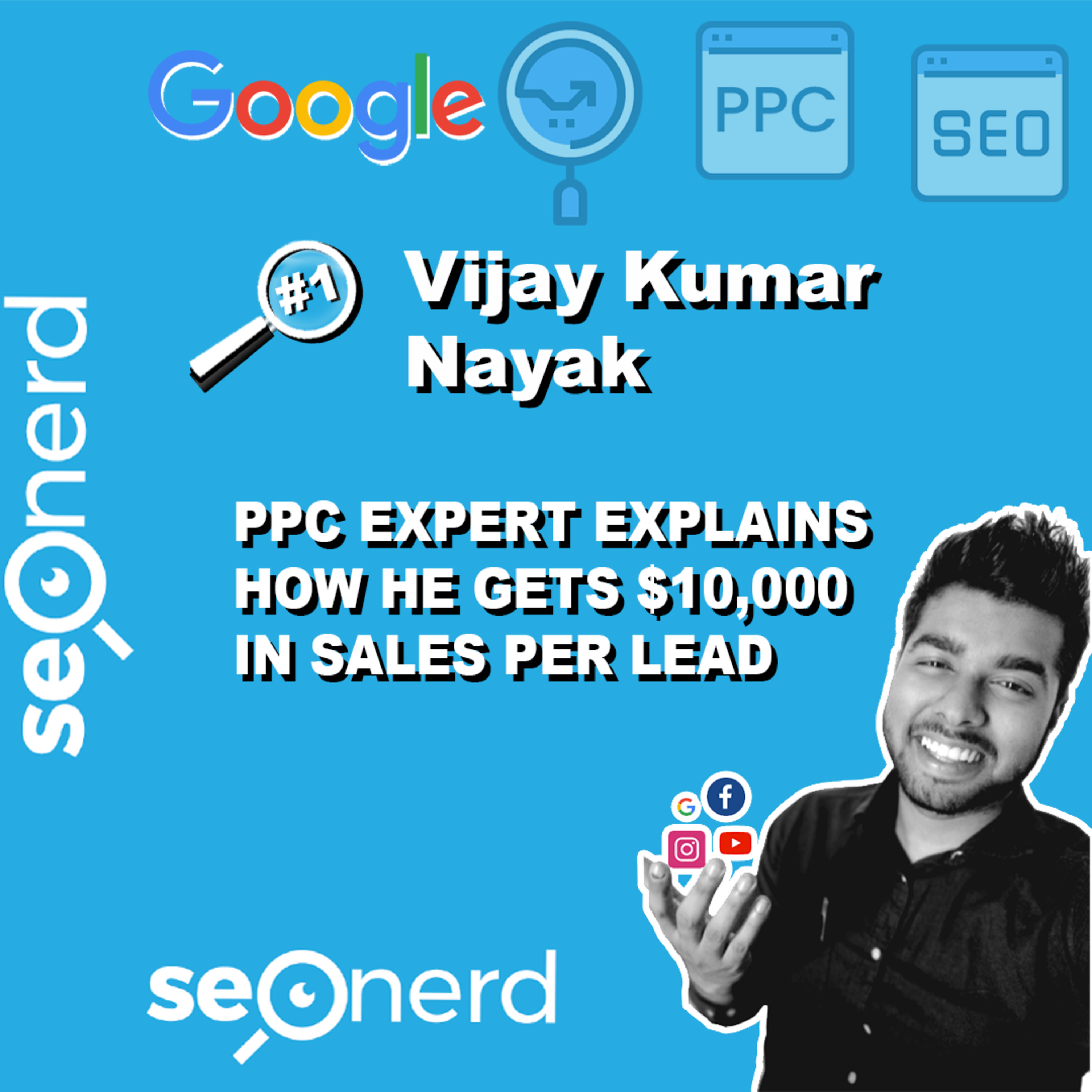 Podcast Episode 3 - PPC expert explains how he gets $10,000 in sales per lead