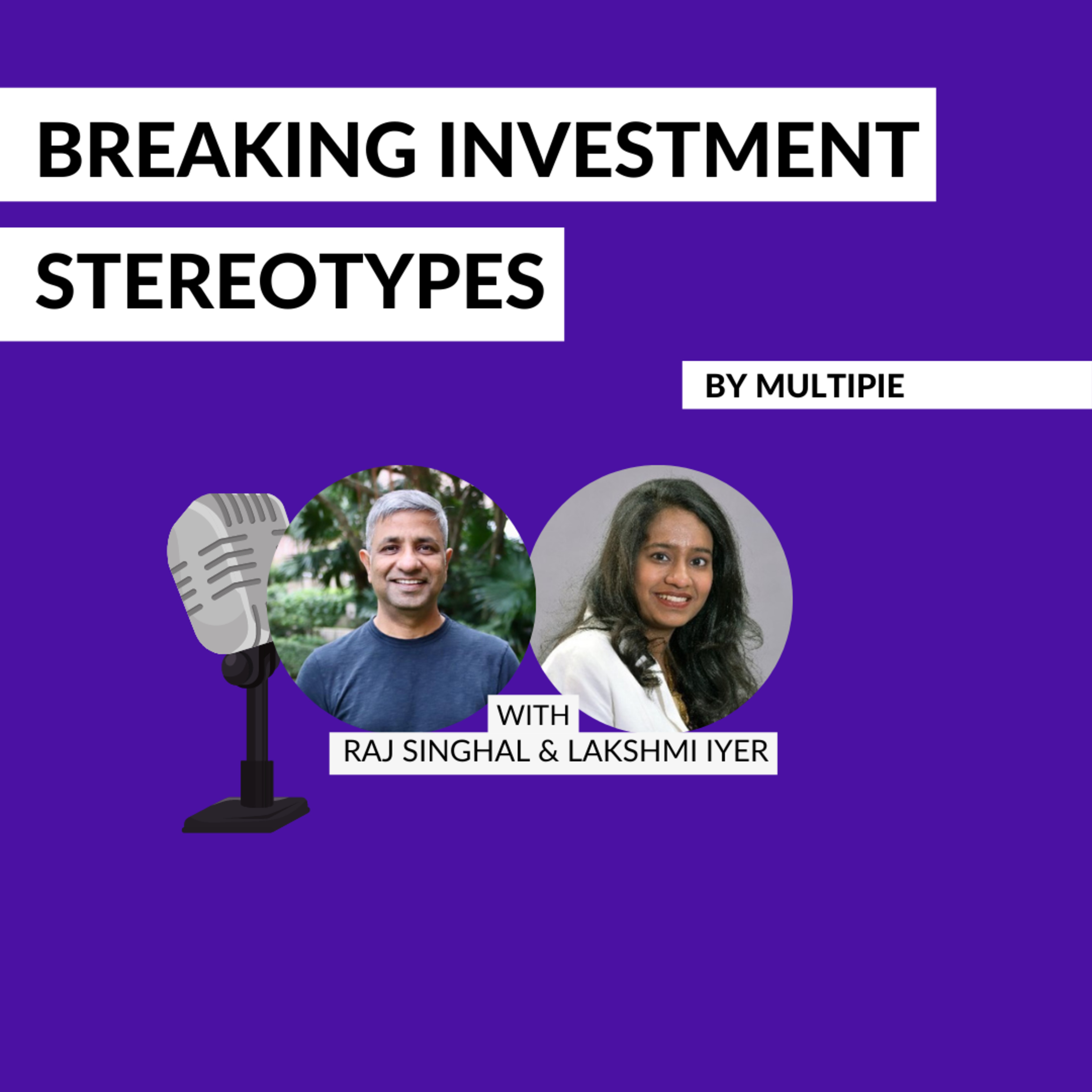 Breaking Investment Stereotypes with Rajkumar Singhal