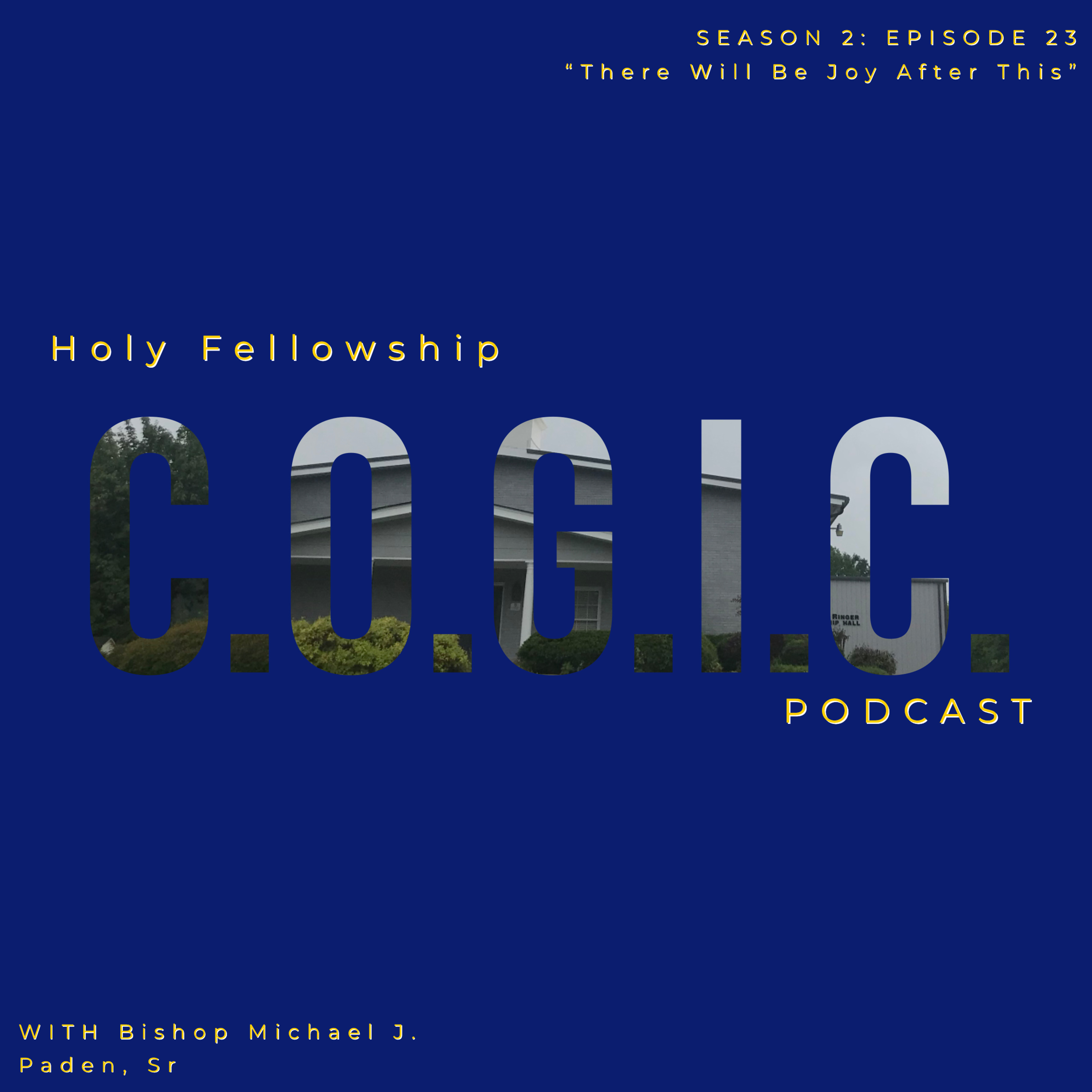 The Holy Fellowship C.O.G.I.C. Podcast