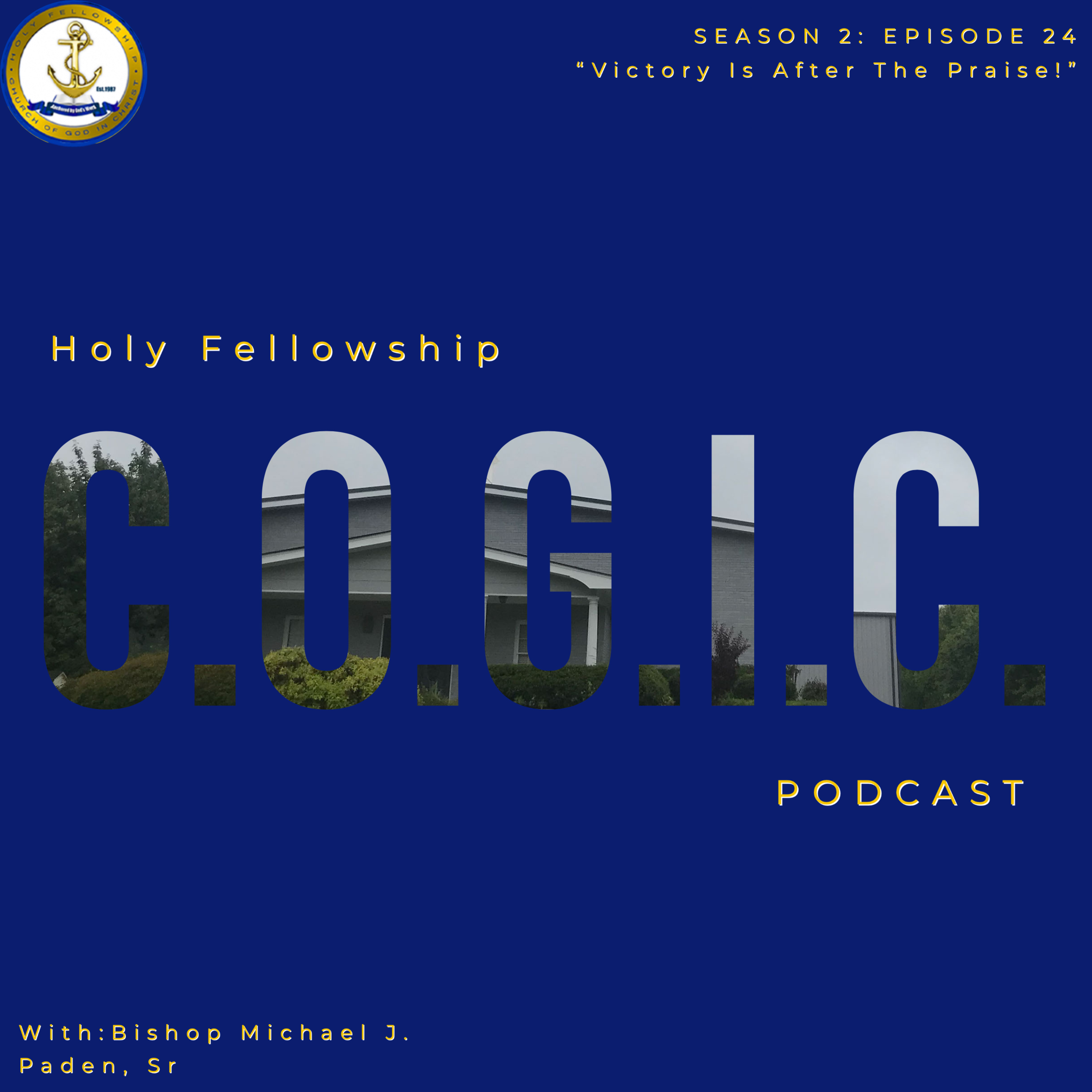 The Holy Fellowship C.O.G.I.C. Podcast
