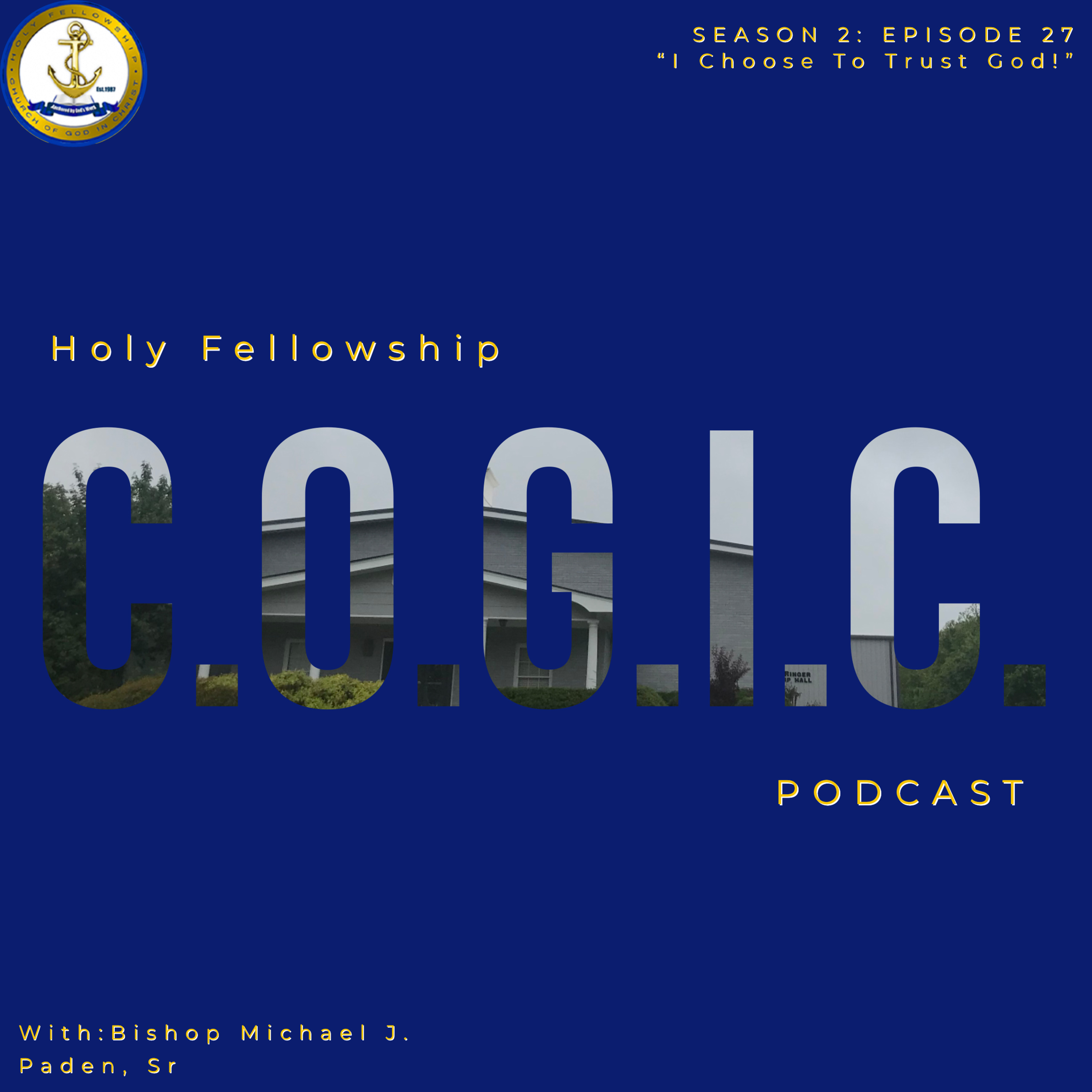 The Holy Fellowship C.O.G.I.C. Podcast