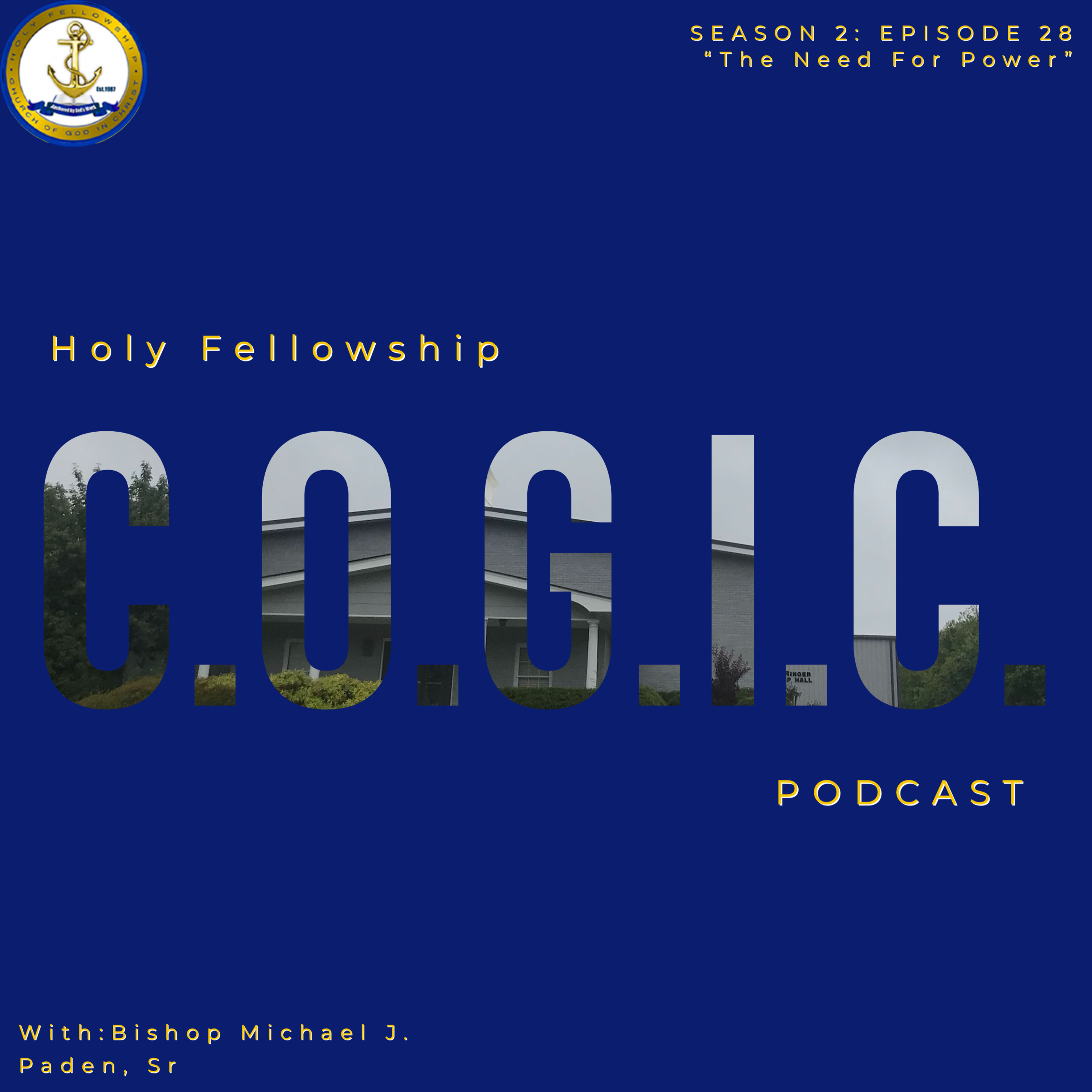 The Holy Fellowship C.O.G.I.C. Podcast