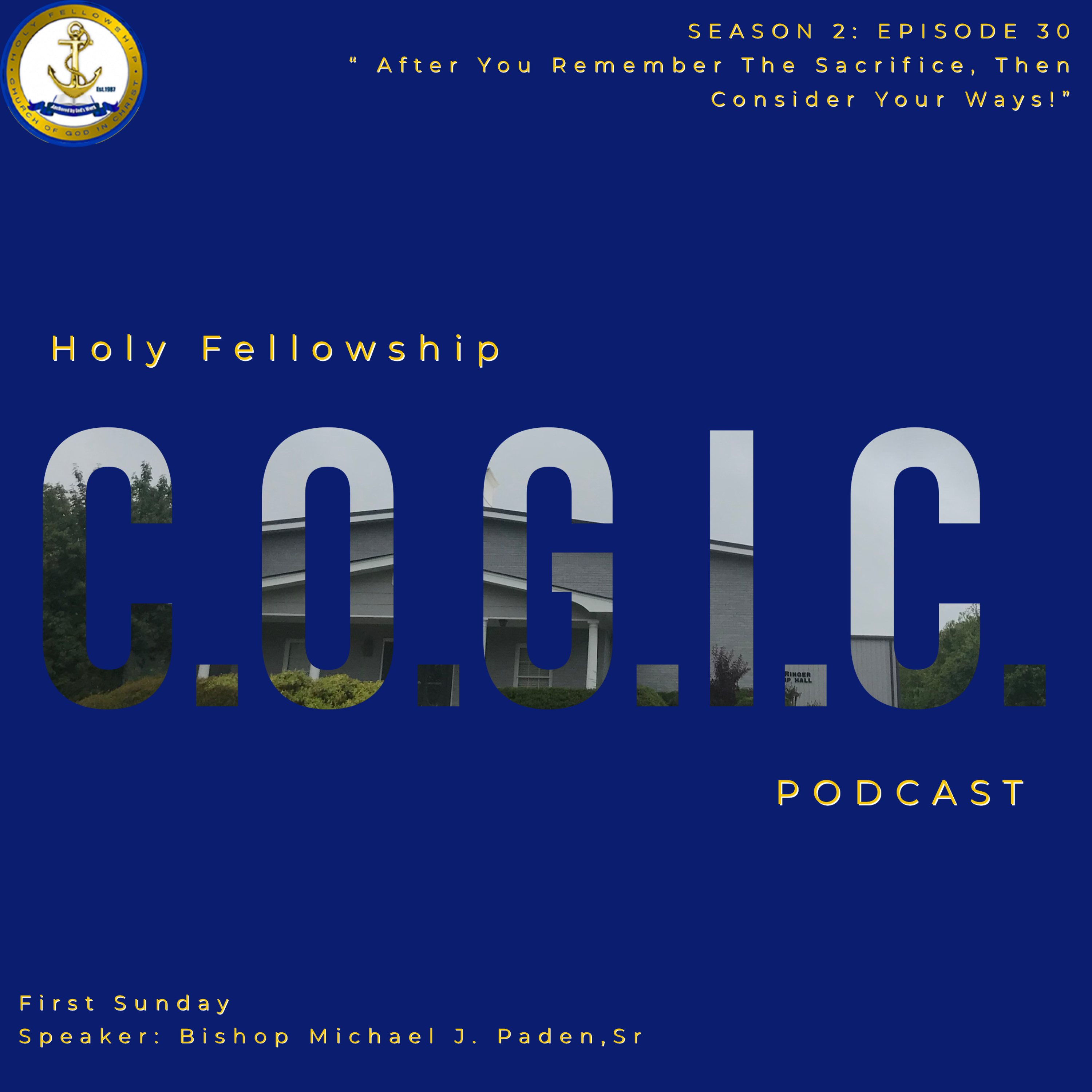 The Holy Fellowship C.O.G.I.C. Podcast