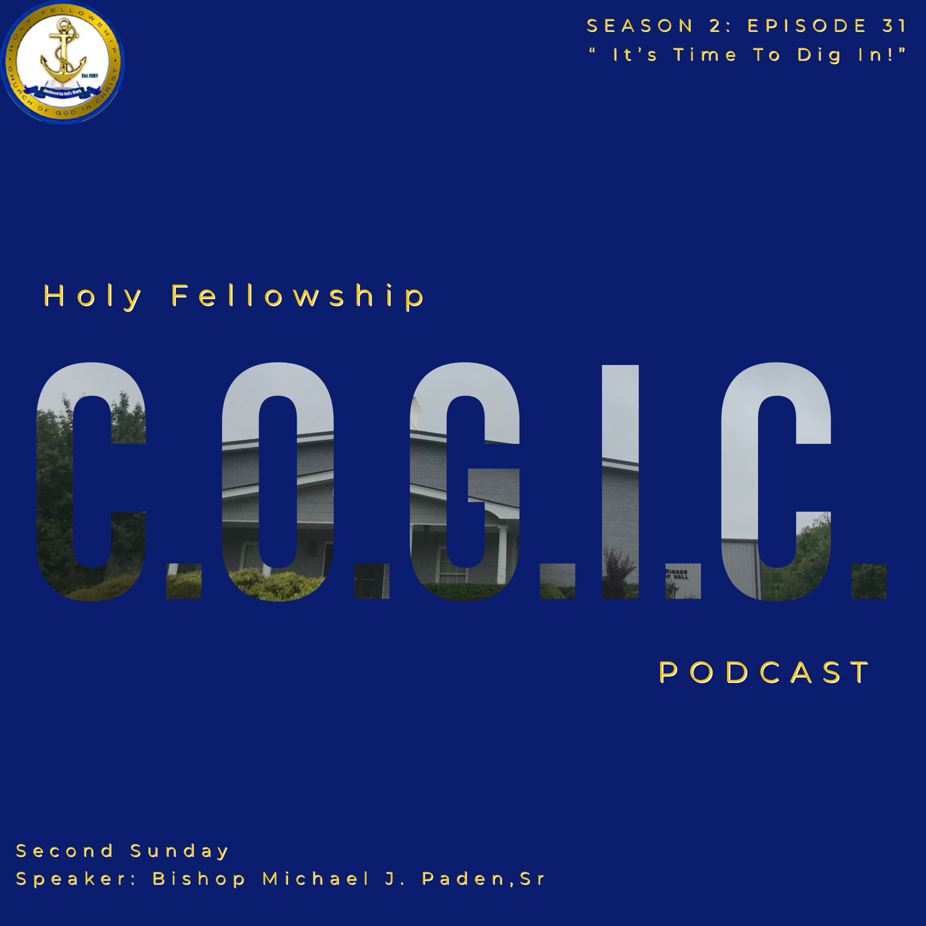 The Holy Fellowship C.O.G.I.C. Podcast