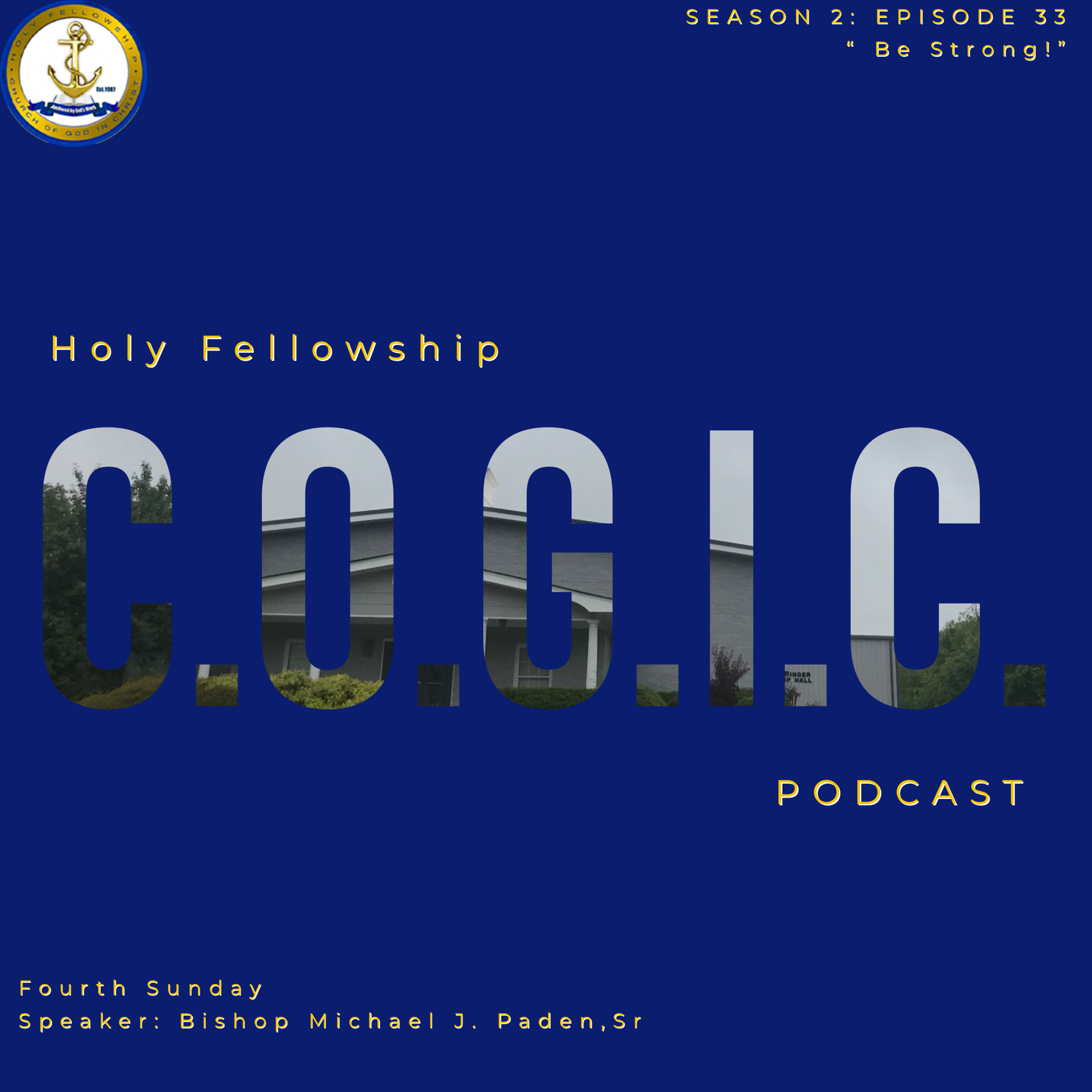 The Holy Fellowship C.O.G.I.C. Podcast