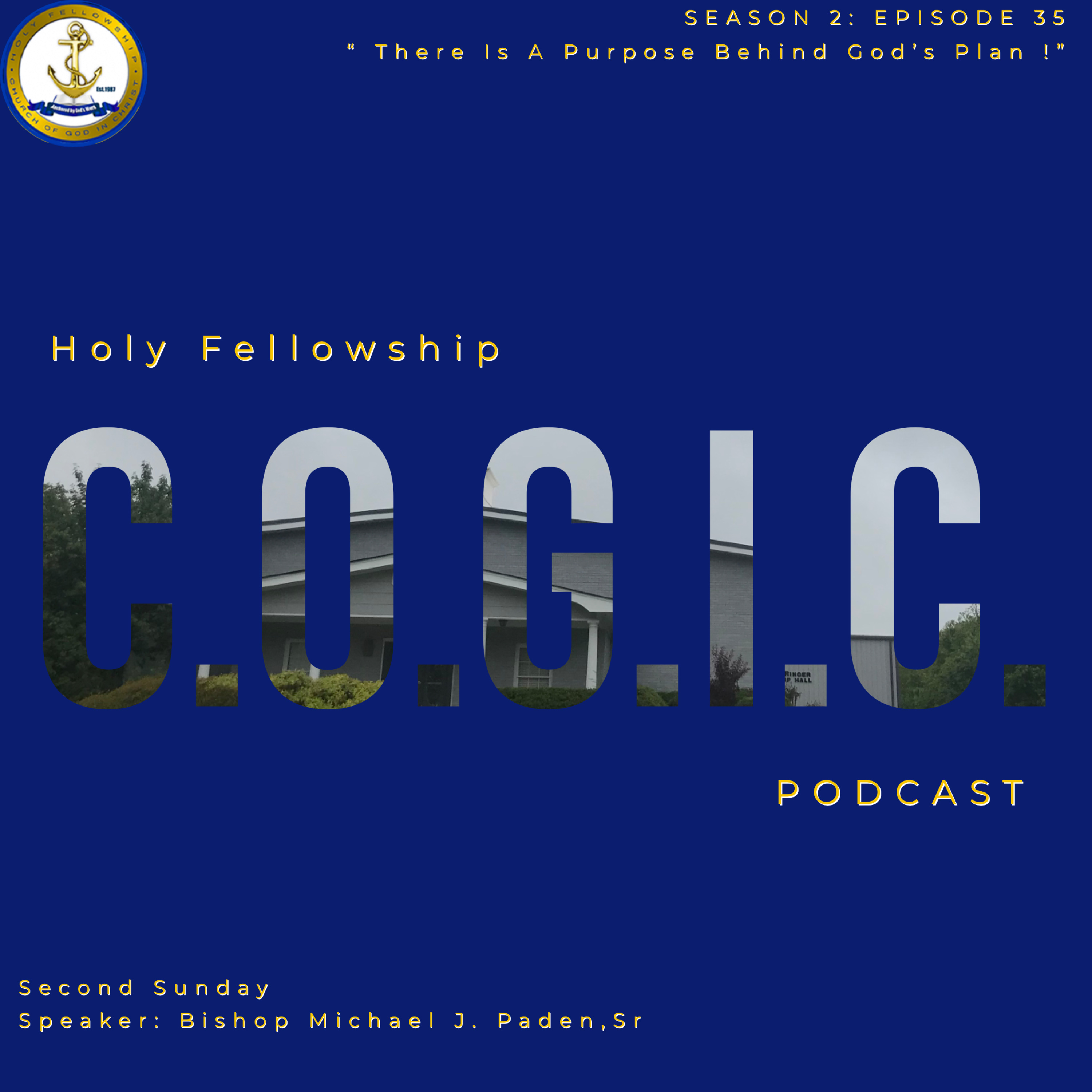The Holy Fellowship C.O.G.I.C. Podcast