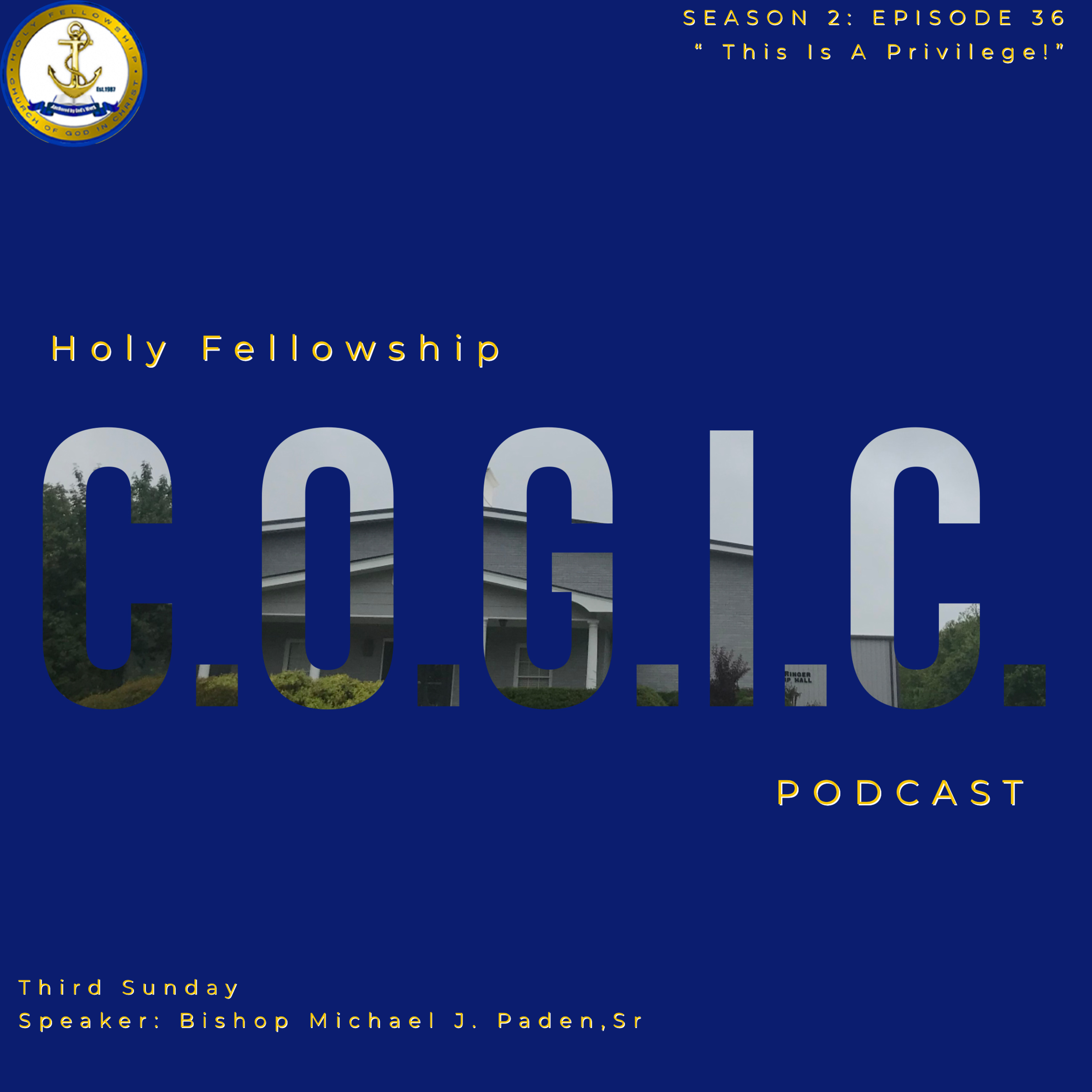 The Holy Fellowship C.O.G.I.C. Podcast