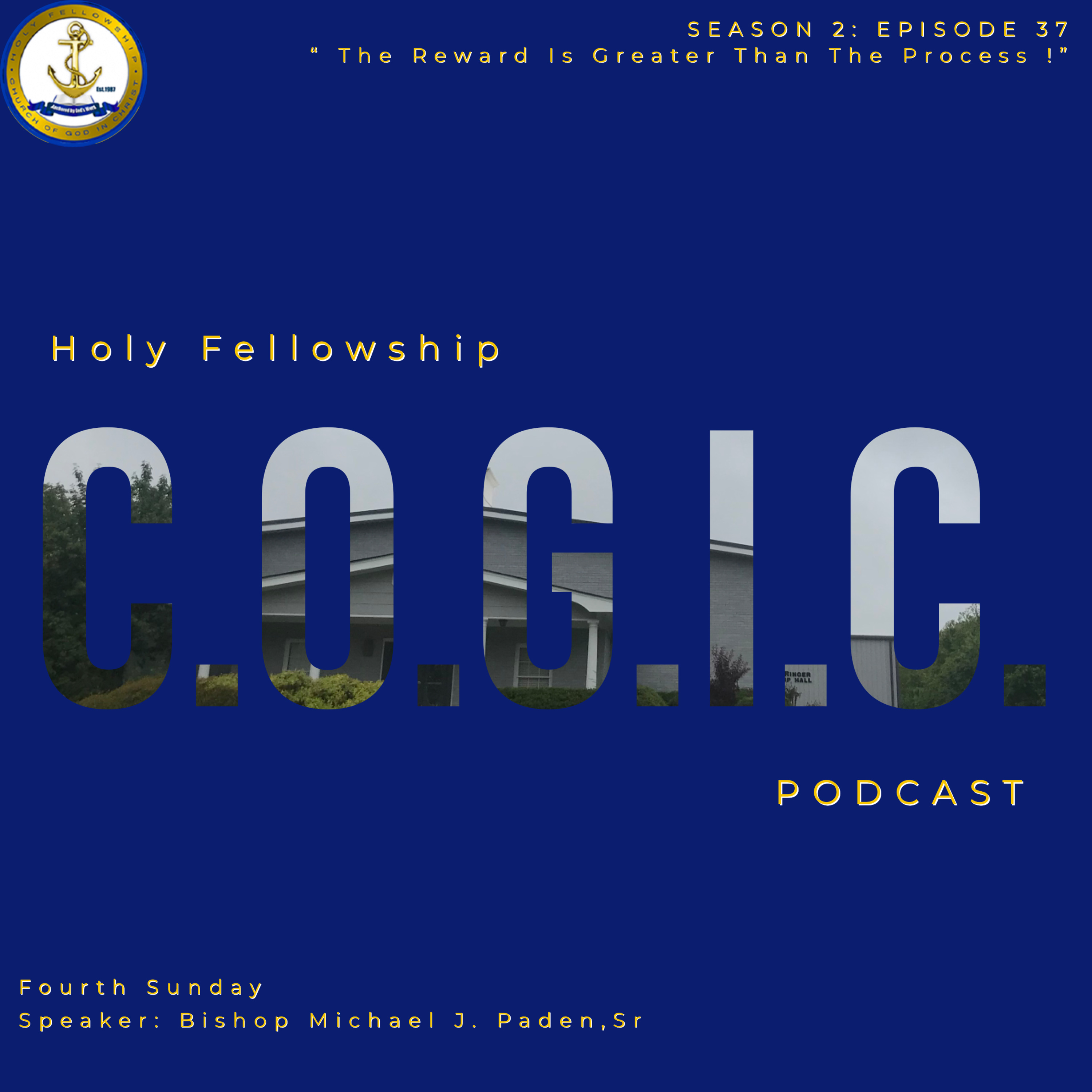 The Holy Fellowship C.O.G.I.C. Podcast