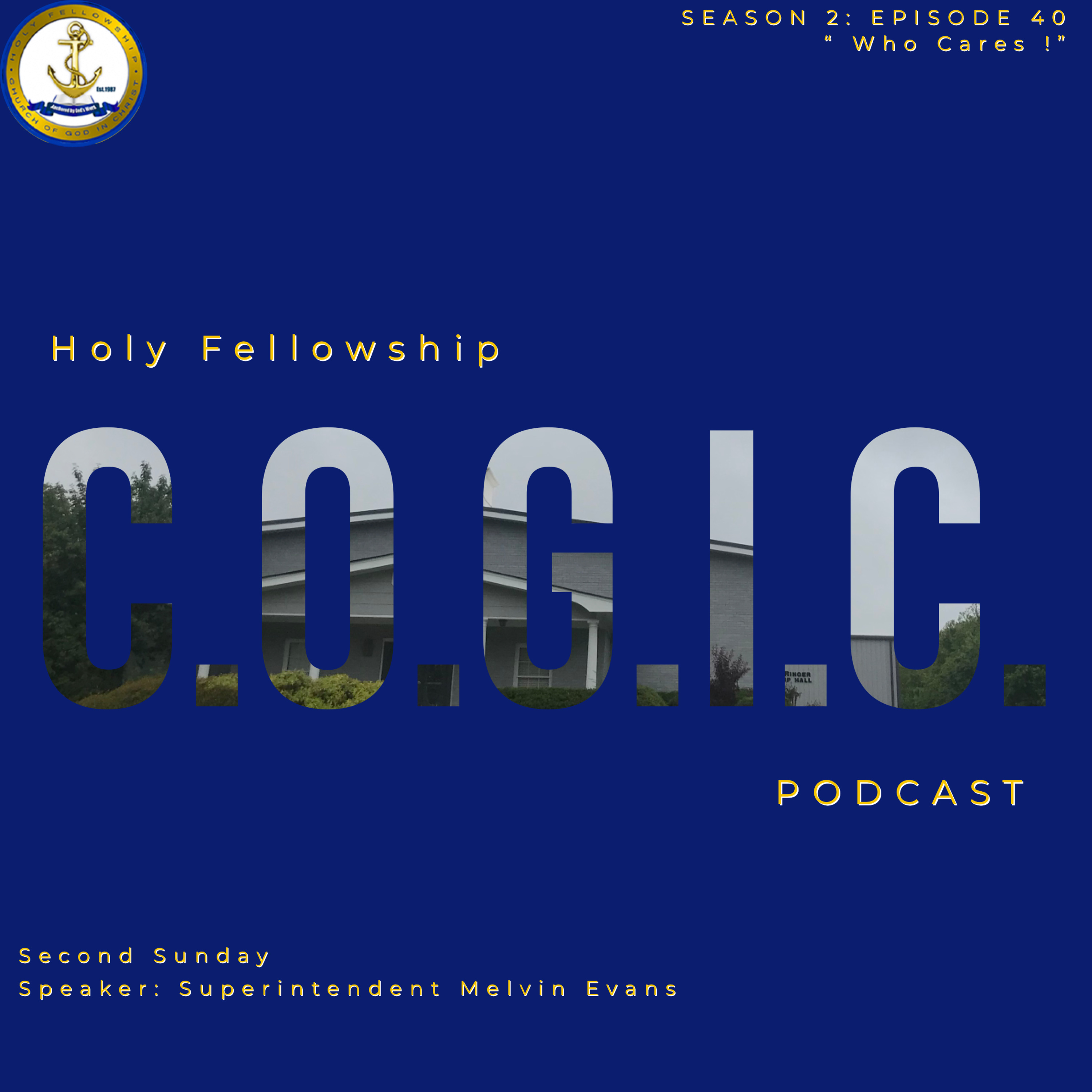 The Holy Fellowship C.O.G.I.C. Podcast