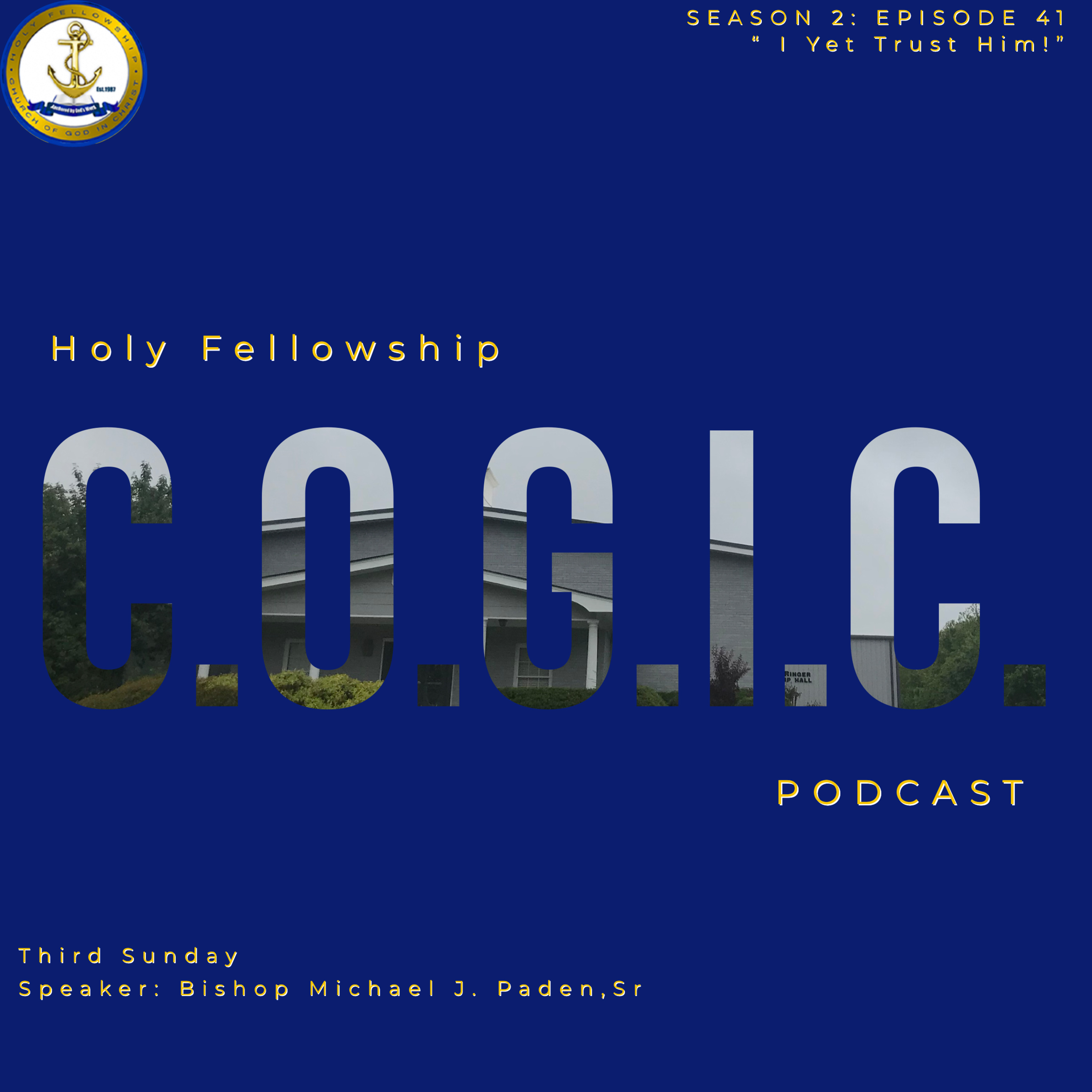 The Holy Fellowship C.O.G.I.C. Podcast