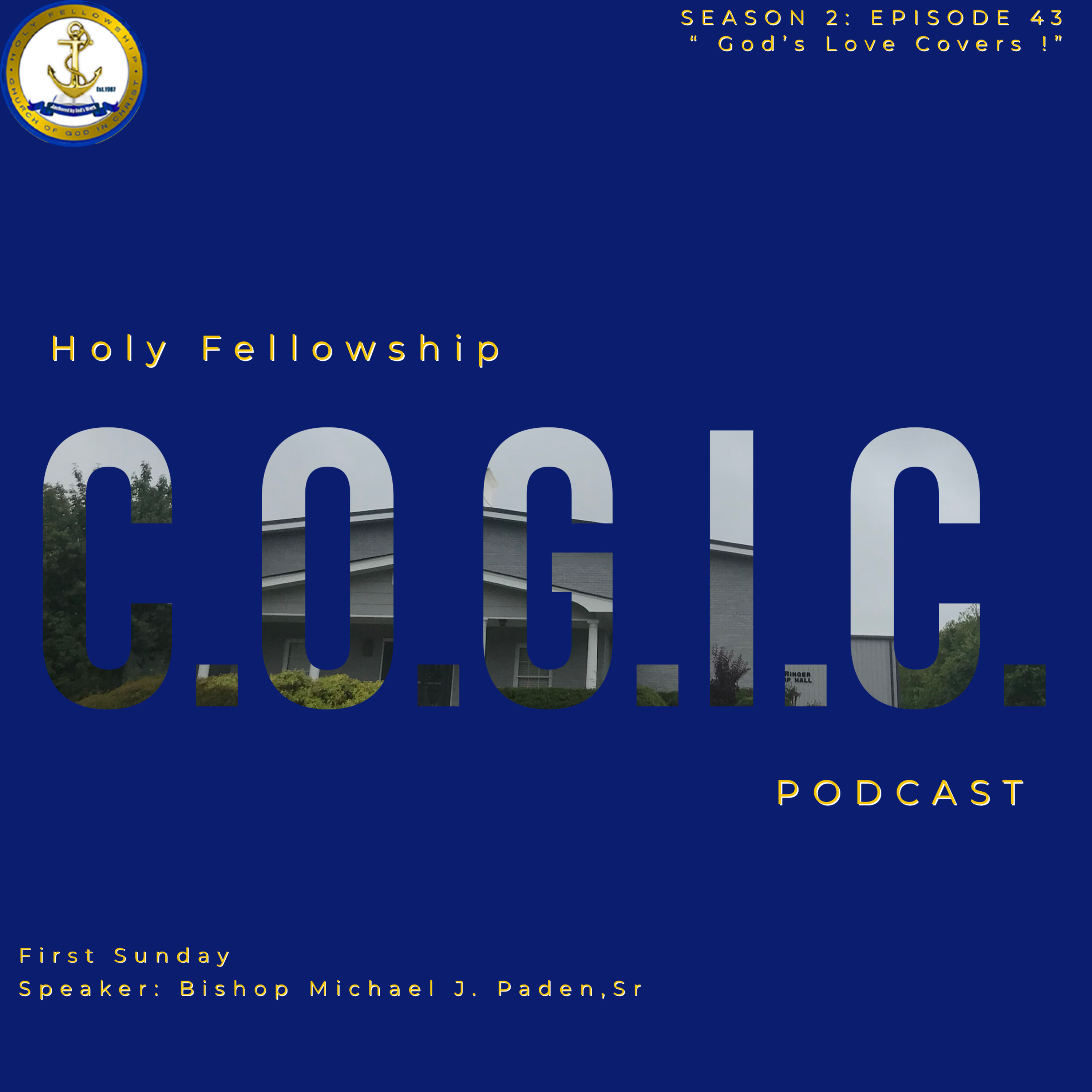 The Holy Fellowship C.O.G.I.C. Podcast
