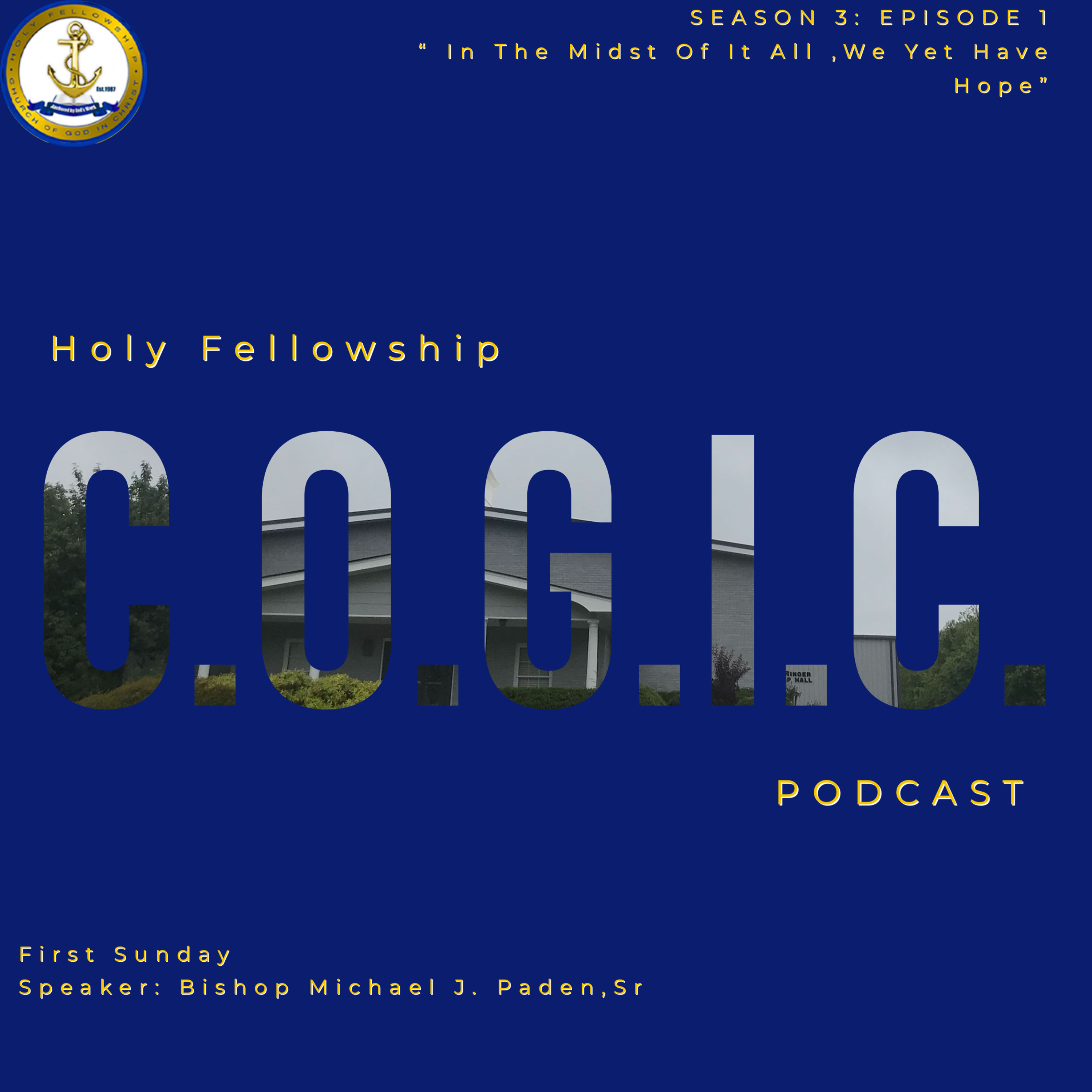 The Holy Fellowship C.O.G.I.C. Podcast