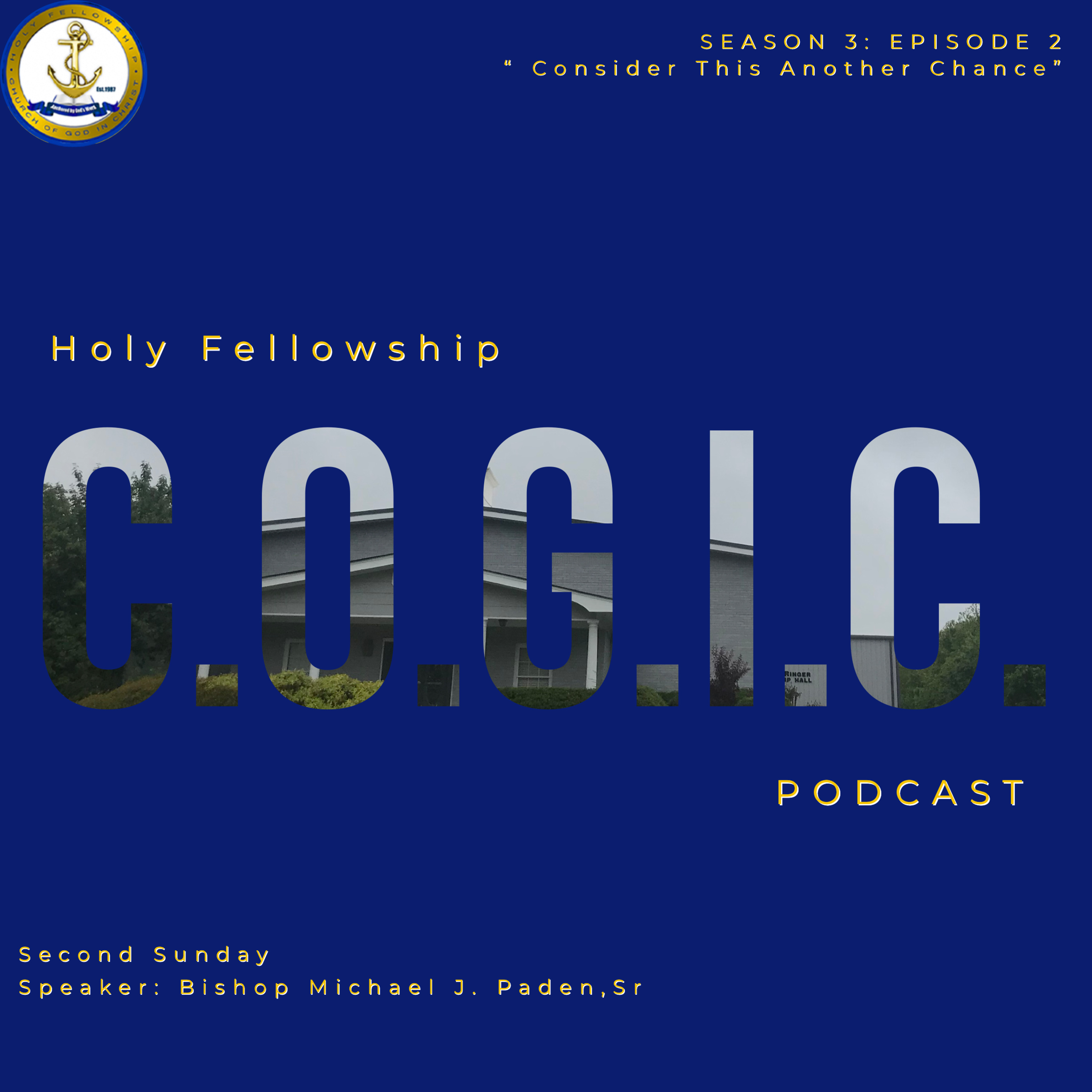 The Holy Fellowship C.O.G.I.C. Podcast