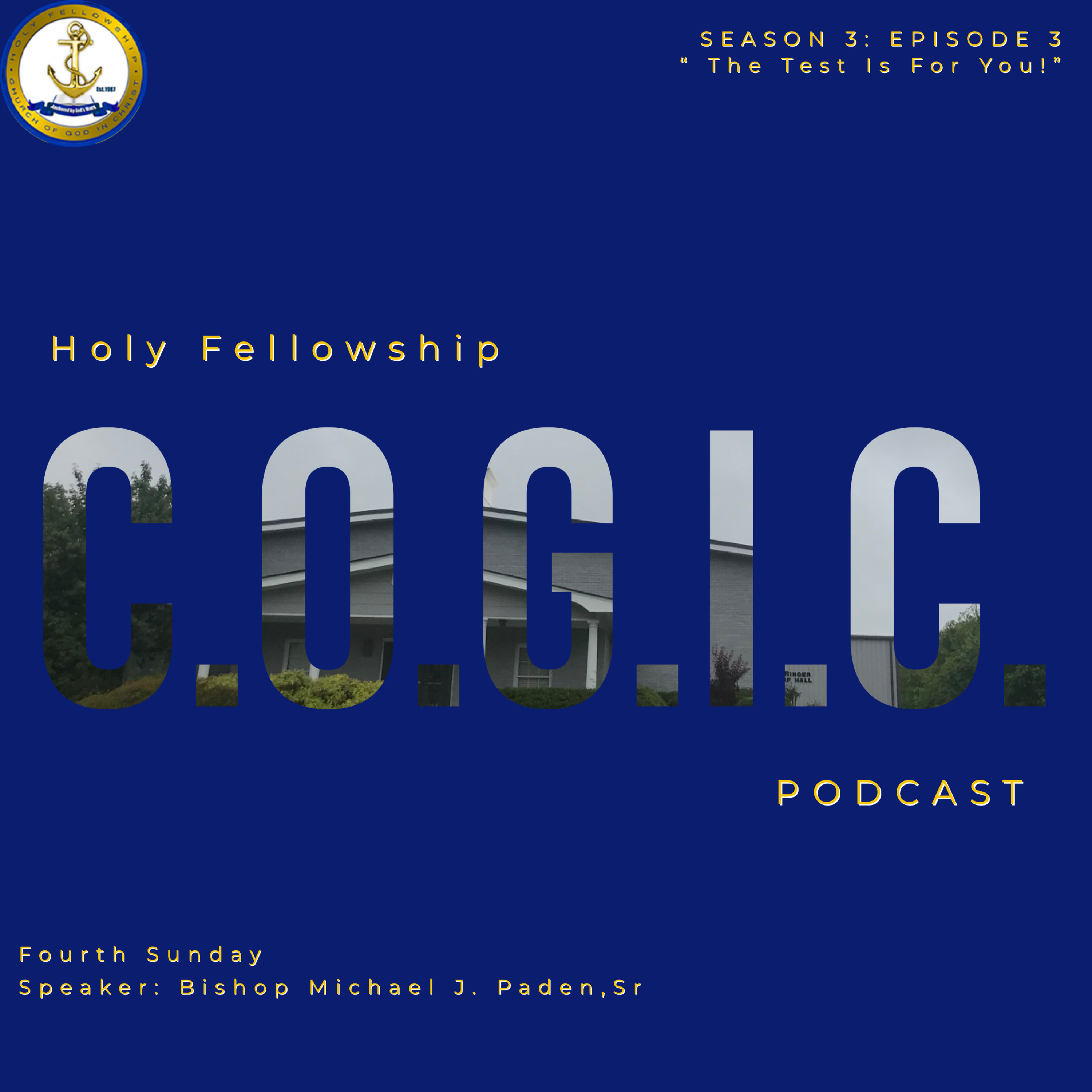 The Holy Fellowship C.O.G.I.C. Podcast