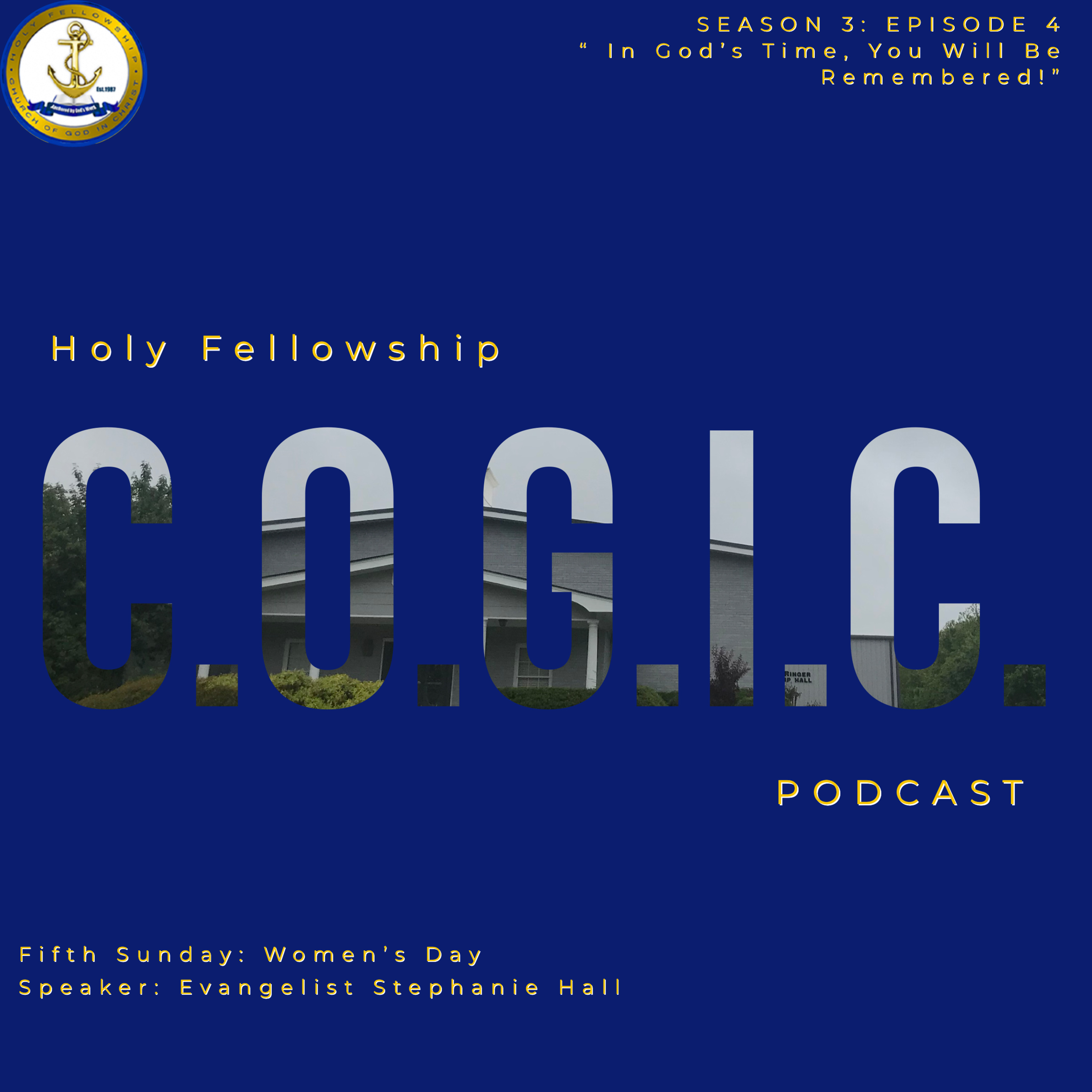 The Holy Fellowship C.O.G.I.C. Podcast