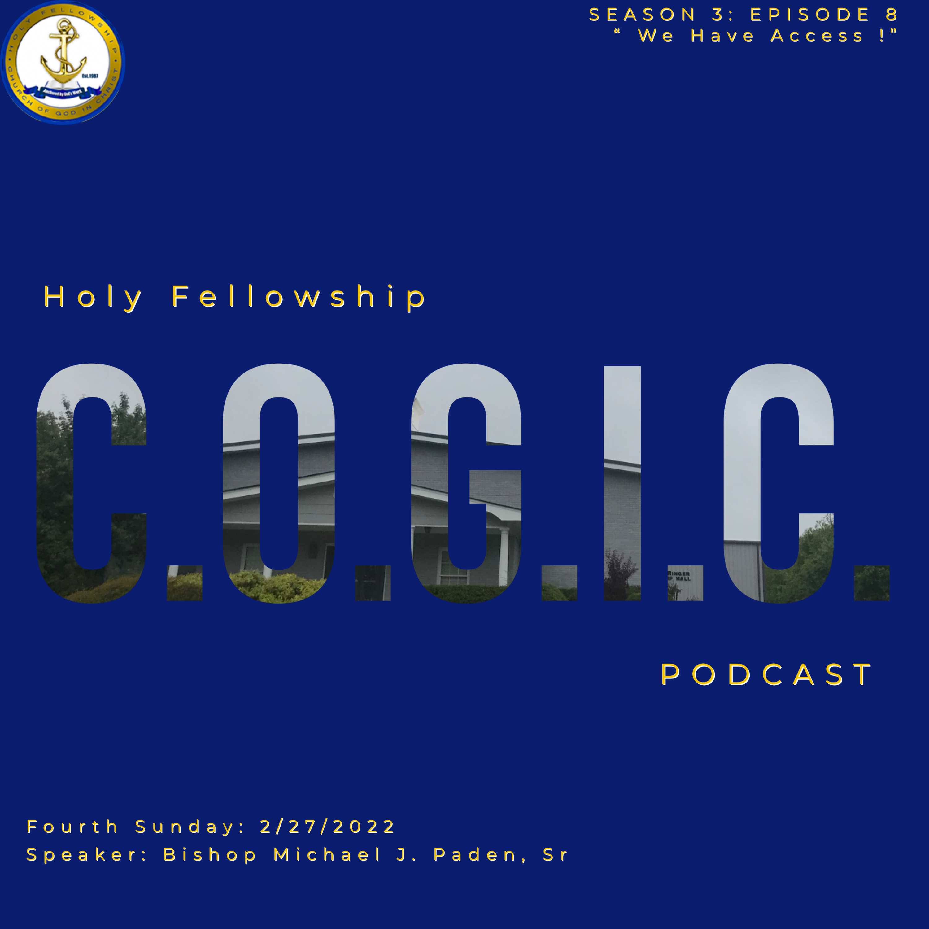 The Holy Fellowship C.O.G.I.C. Podcast