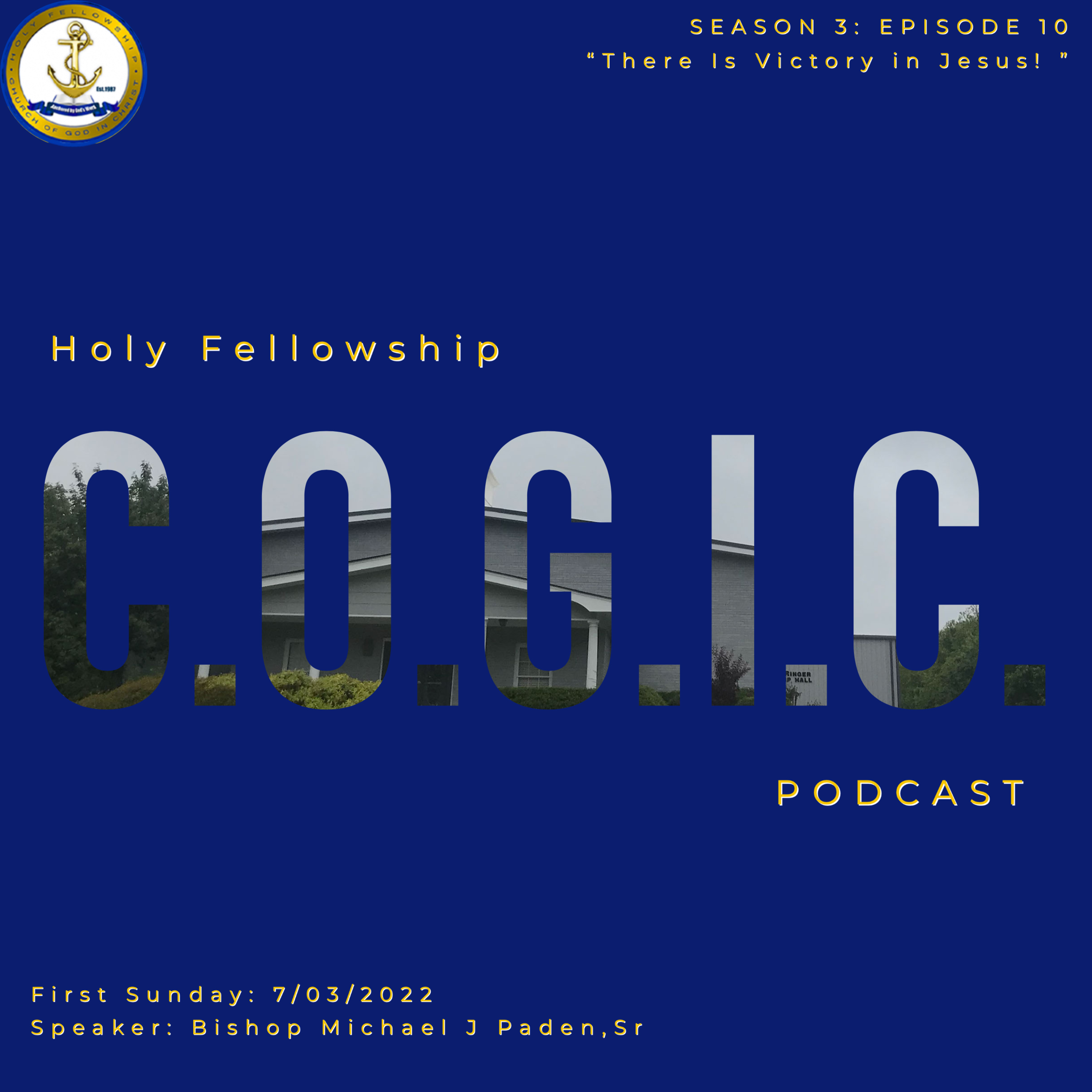 The Holy Fellowship C.O.G.I.C. Podcast